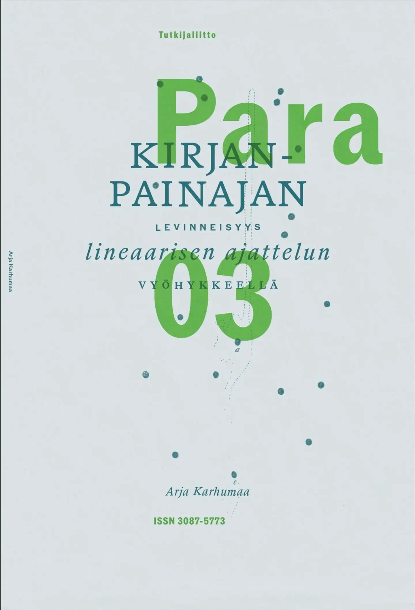 Karhumaa, Kirjanpainajan levinneisyys lineaarisen ajattelun vyöhykkeellä