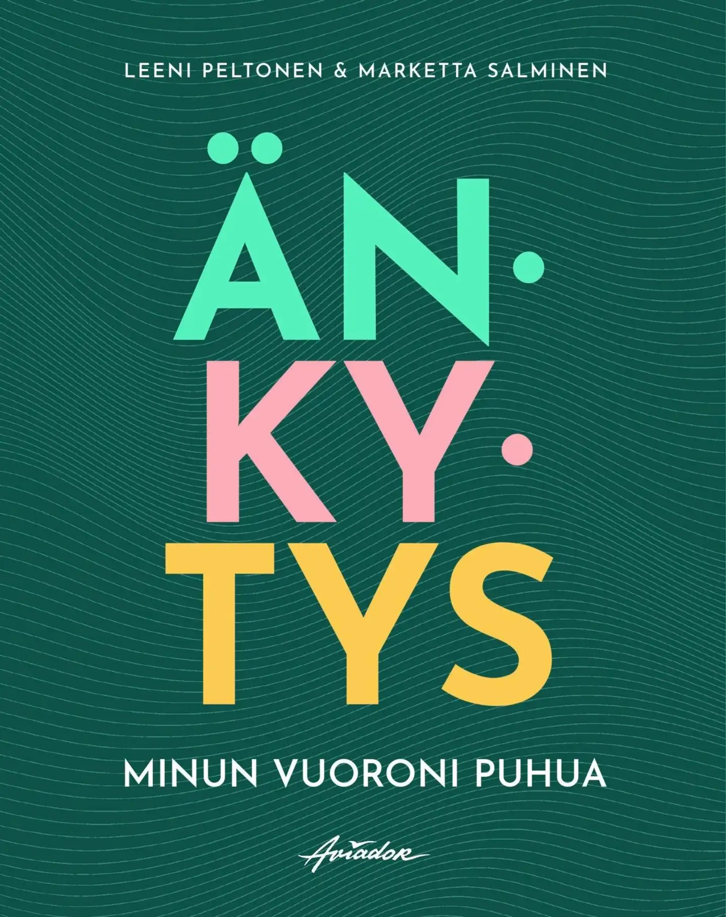 Peltonen, Änkytys - Minun vuoroni puhua