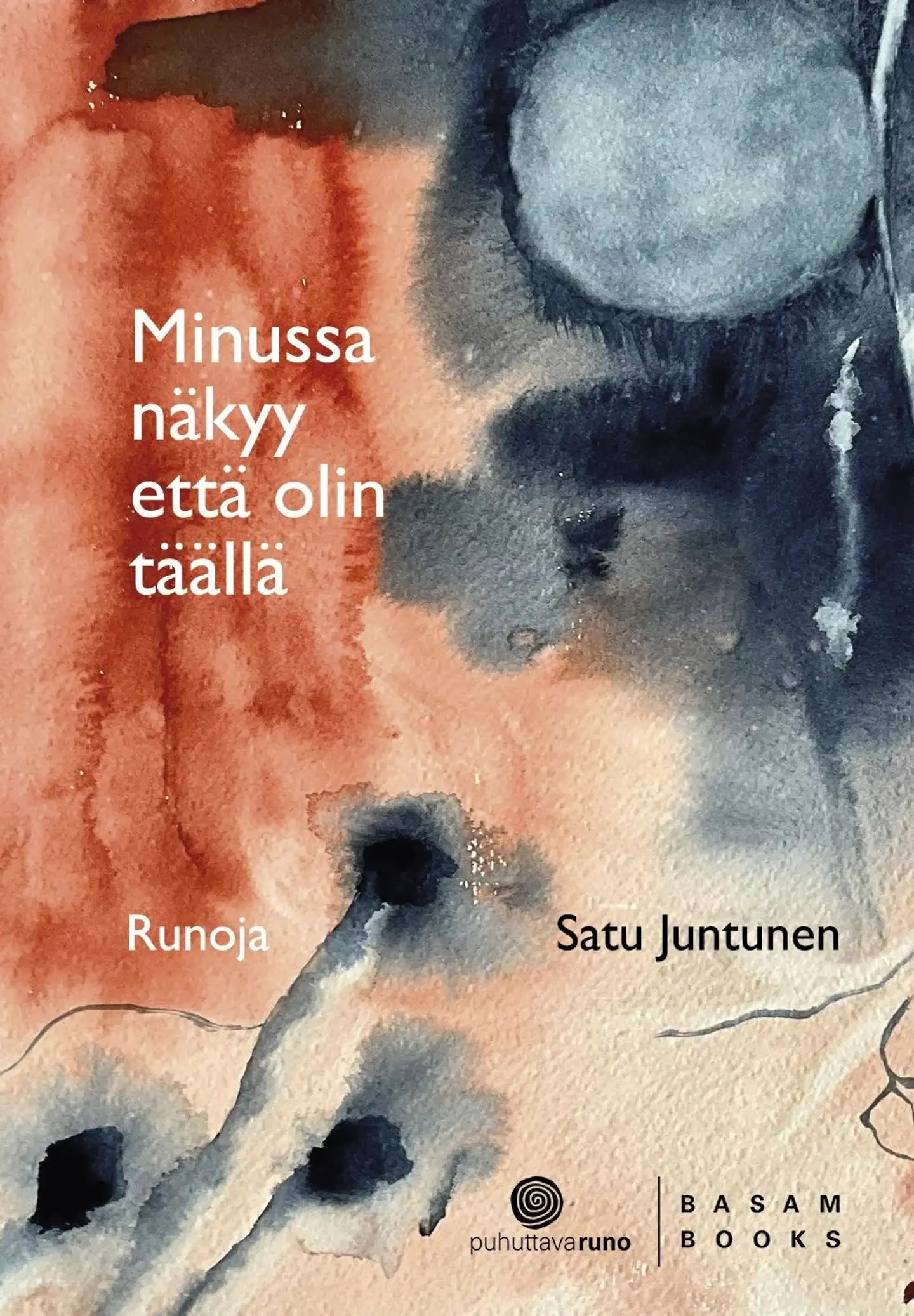Juntunen, Minussa näkyy että olin täällä