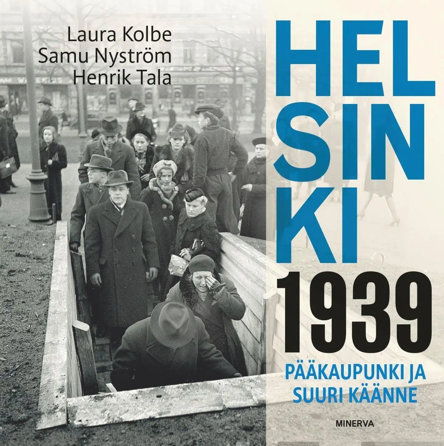 Kolbe, Helsinki 1939 - Pääkaupunki ja suuri käänne