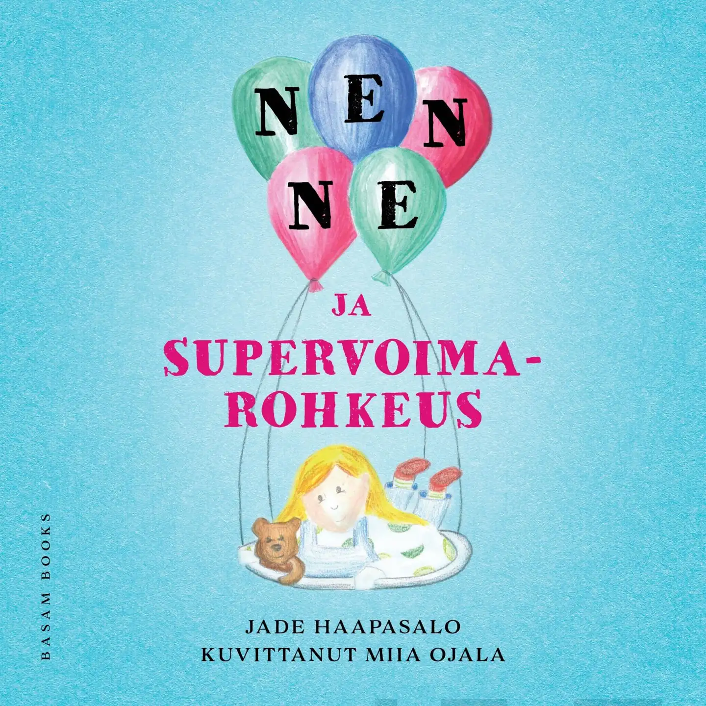 Haapasalo, Nenne ja supervoimarohkeus