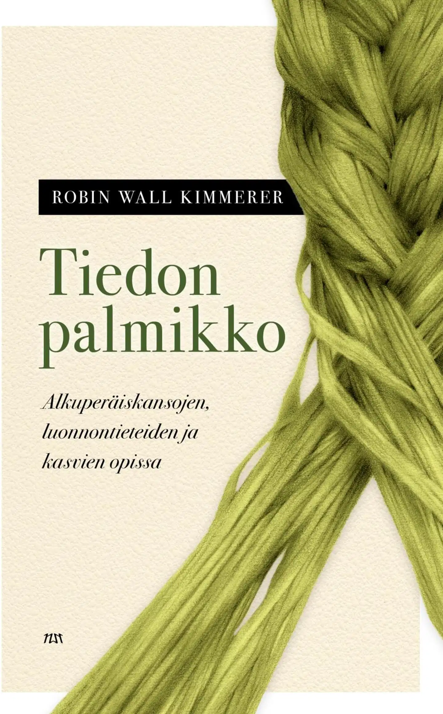 Kimmerer, Tiedon palmikko - Alkuperäiskansojen, luonnontieteiden ja kasvien opissa