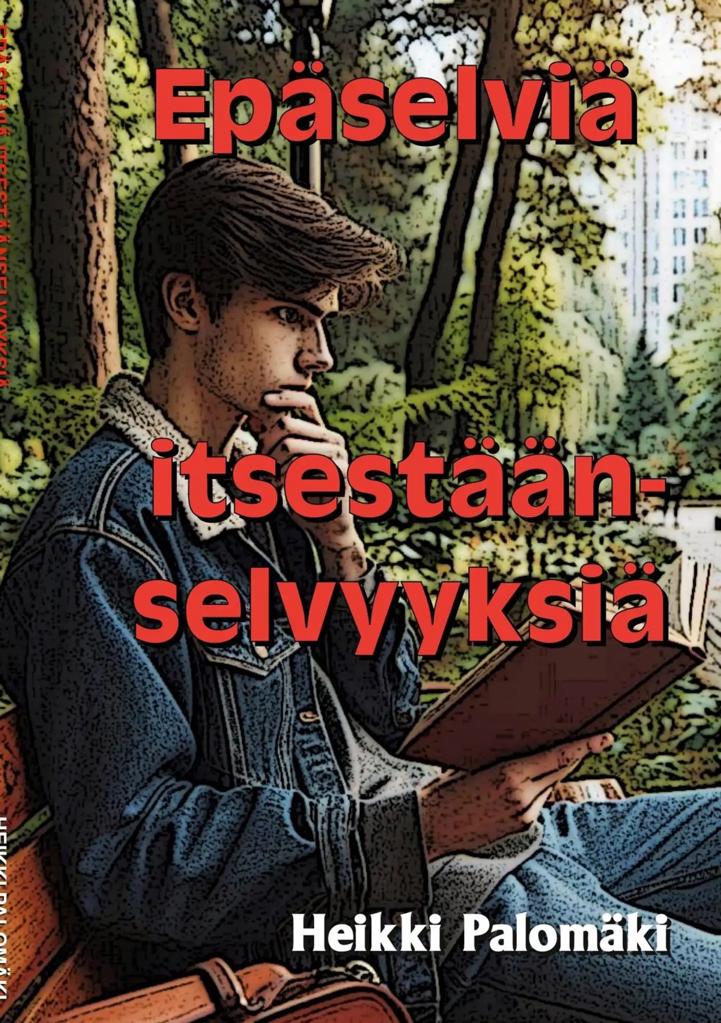 Palomäki, Epäselviä itsestäänselvyyksiä - Toinen täydennetty painos