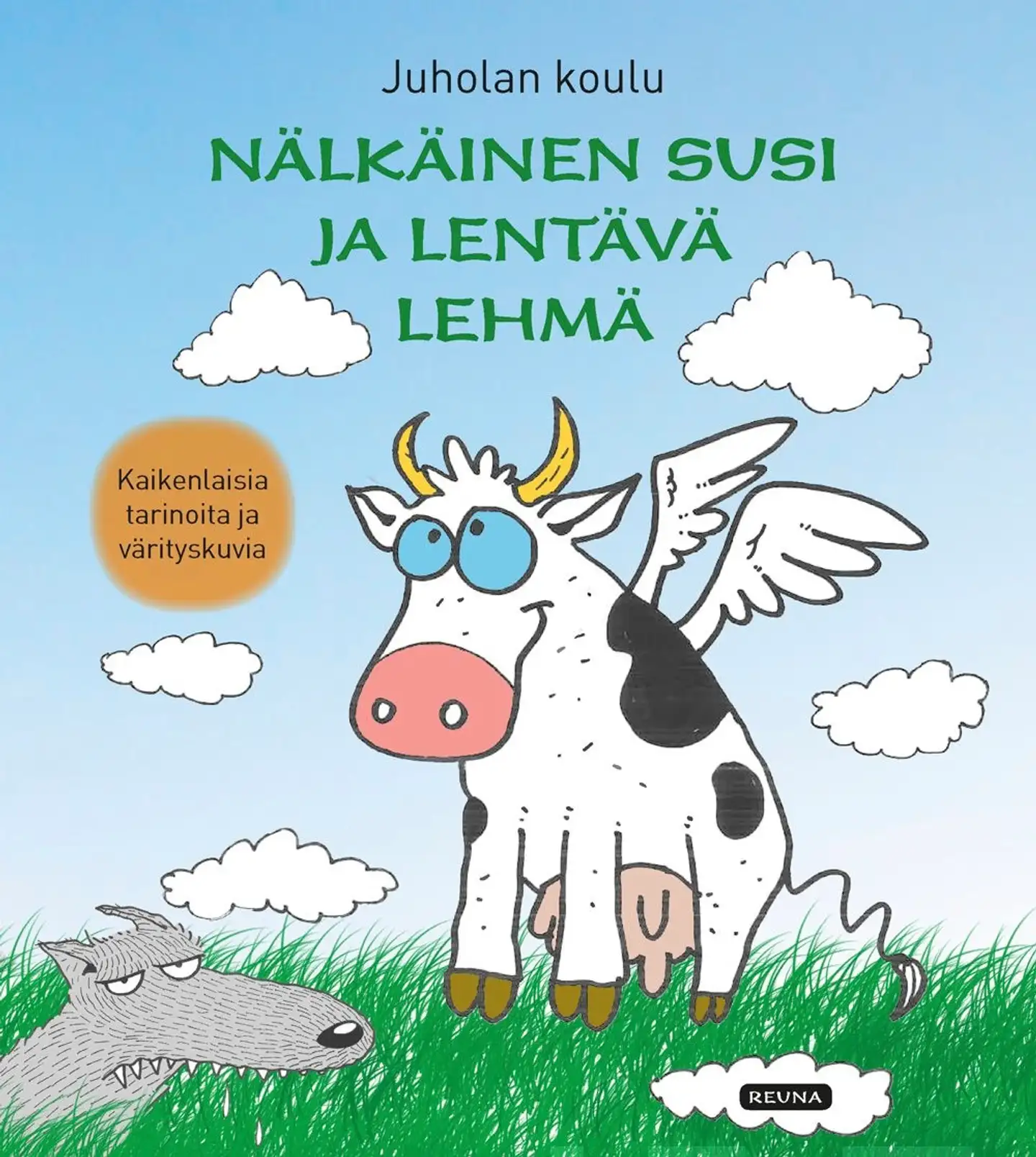 Nälkäinen susi ja lentävä lehmä - Kaikenlaisia tarinoita ja värityskuvia