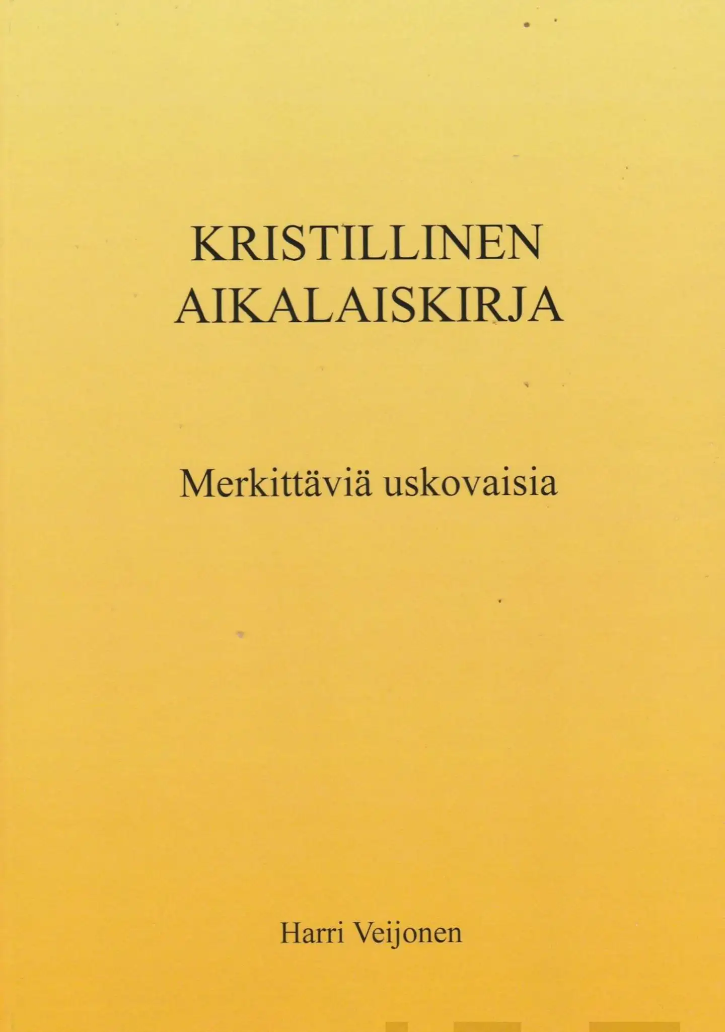Veijonen, Kristillinen aikalaiskirja - Merkittäviä uskovaisia