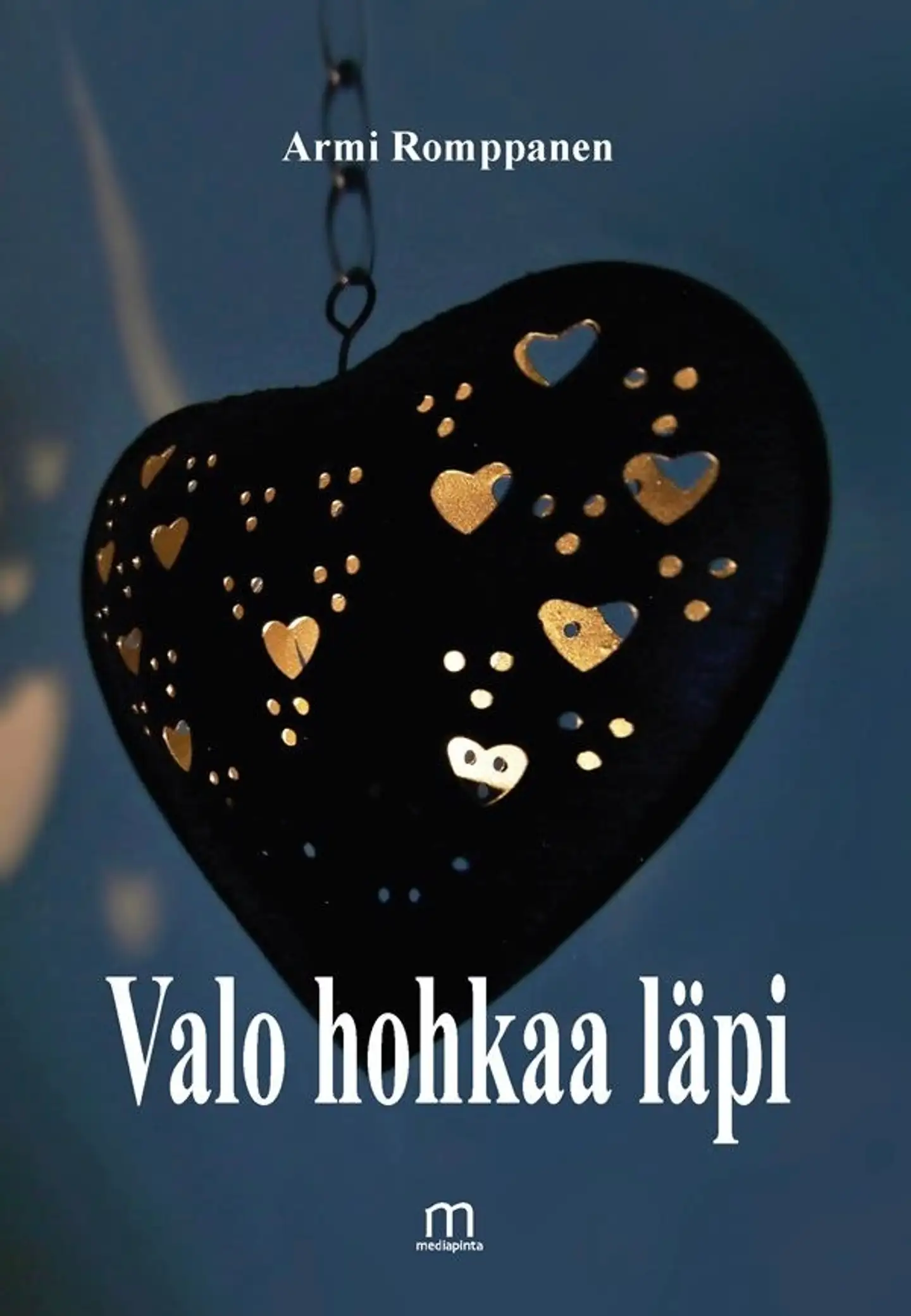 Romppanen, Valo hohkaa läpi