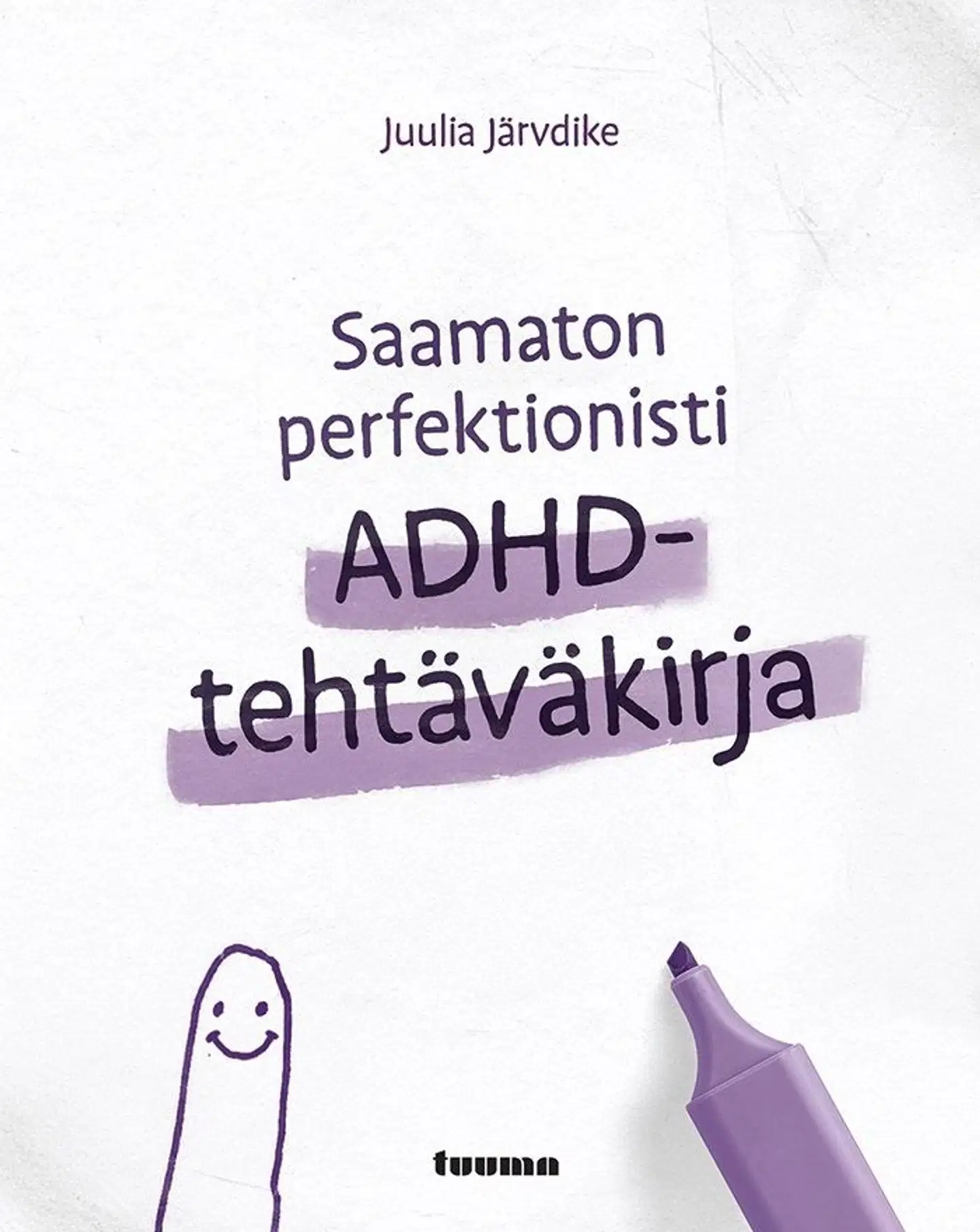 Järvdike, Saamaton perfektionisti - ADHD-tehtäväkirja