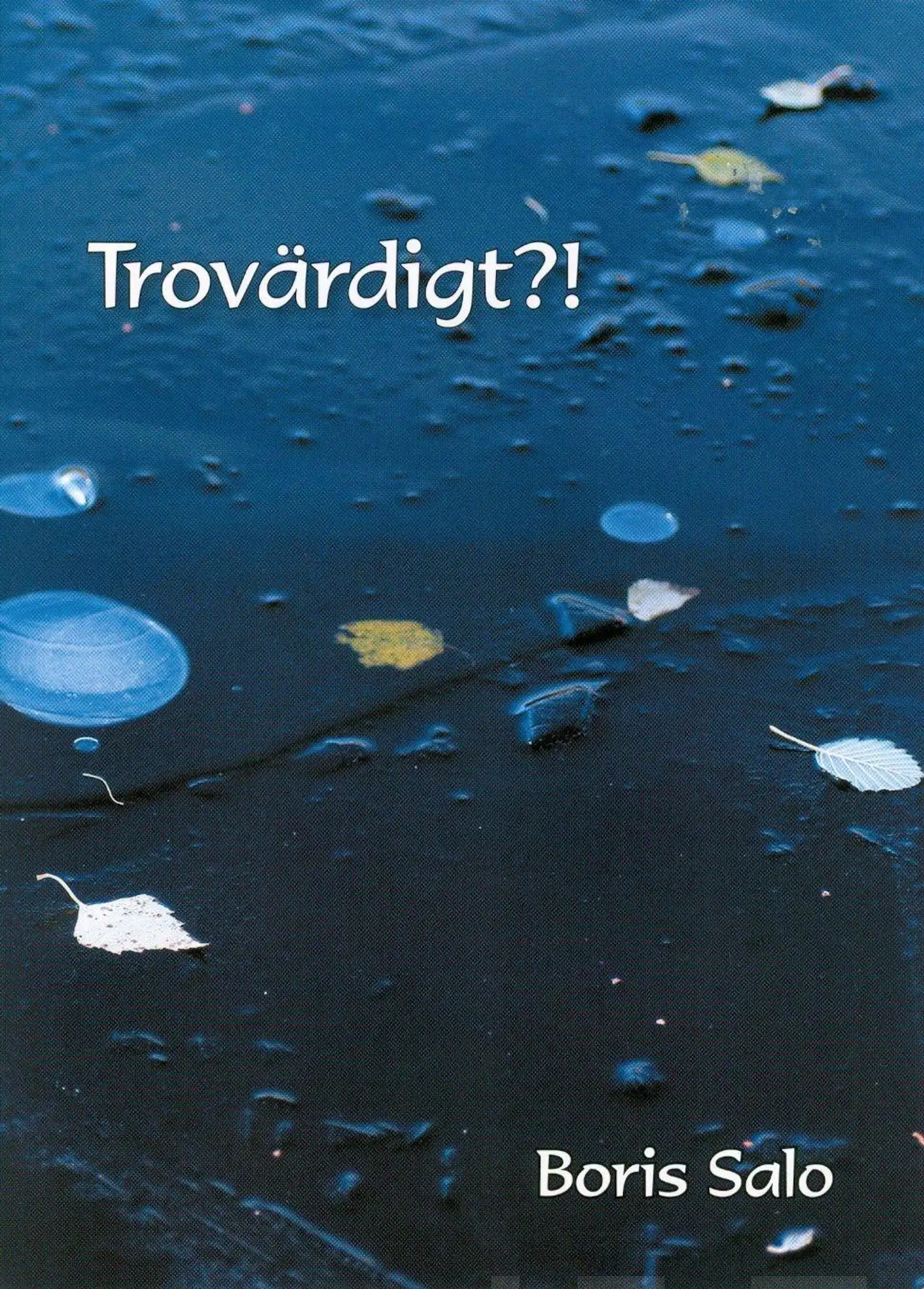 Salo, Trovärdigt?! - Det kristna evangeliet