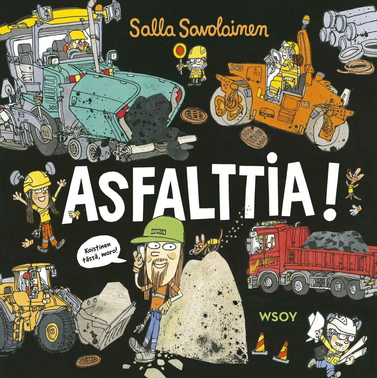 Savolainen, Asfalttia!