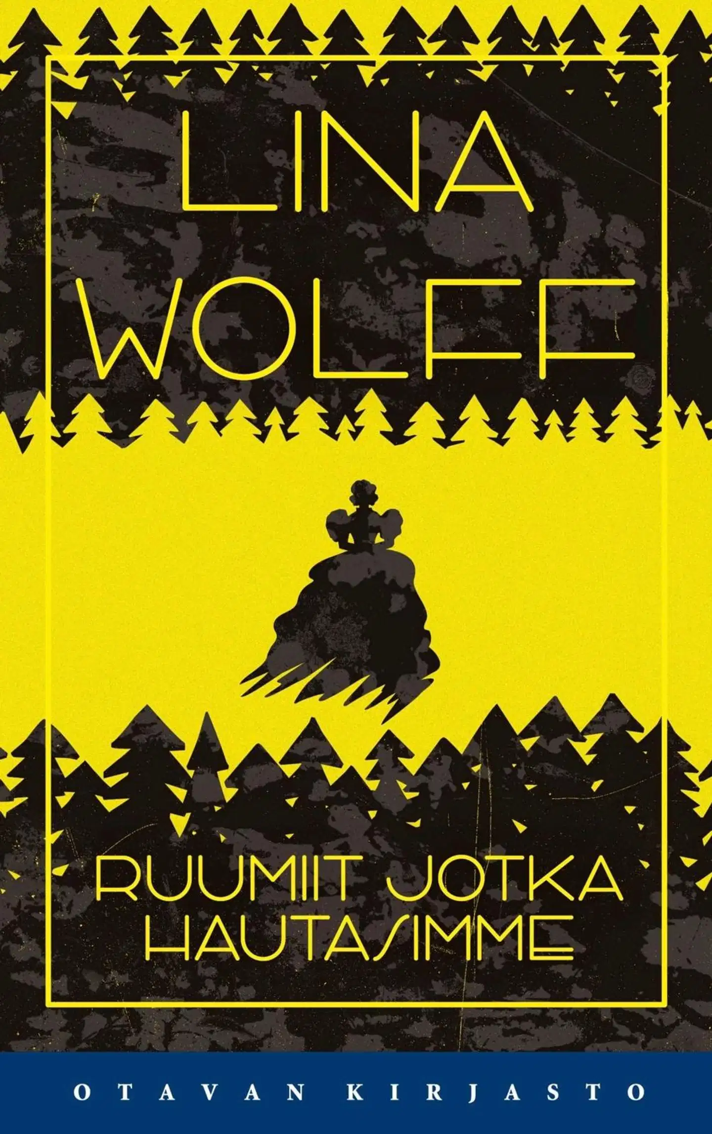 Wolff, Ruumiit jotka hautasimme