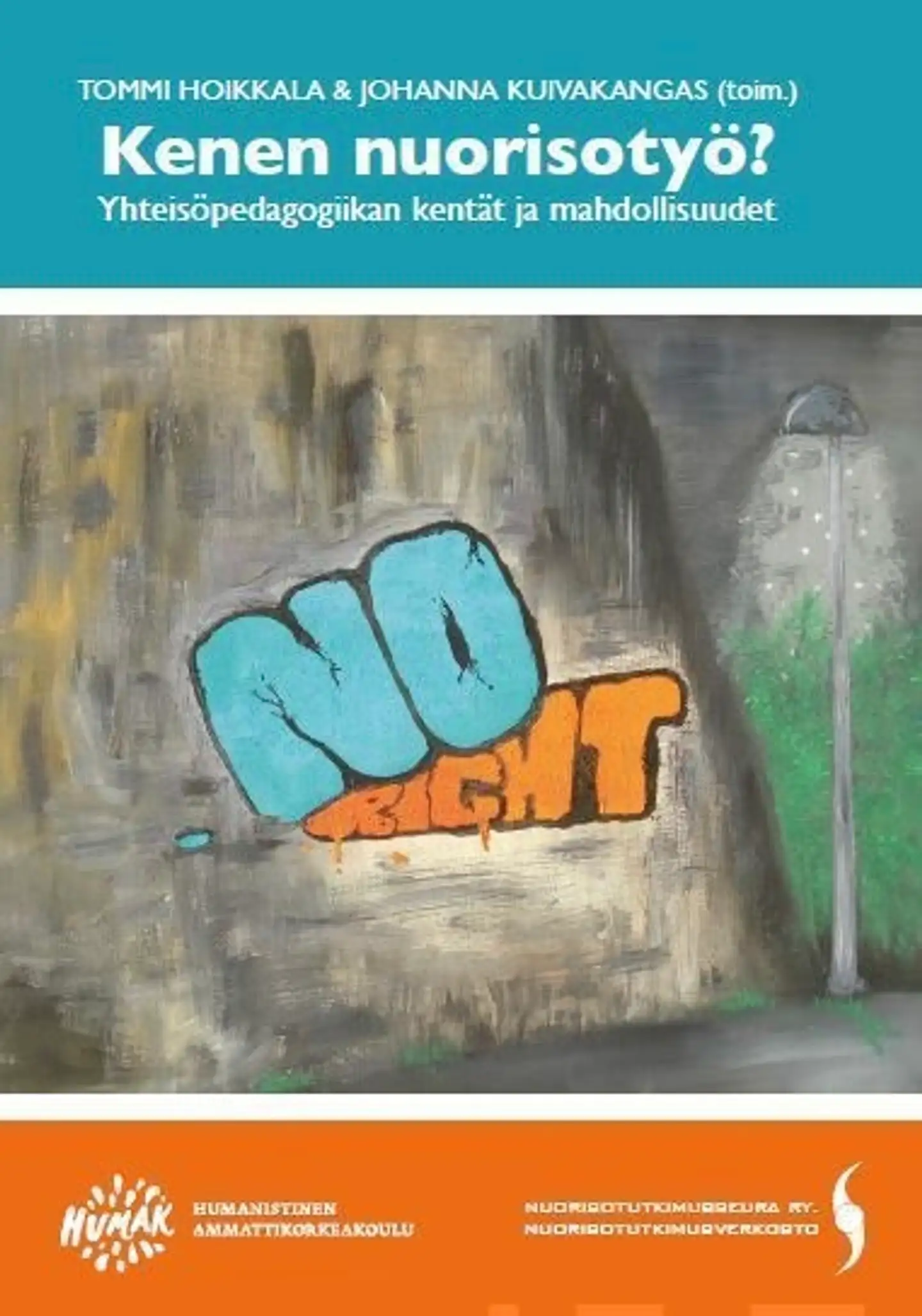 Kenen nuorisotyö? - Yhteisöpedagogiikan kentät ja mahdollisuudet