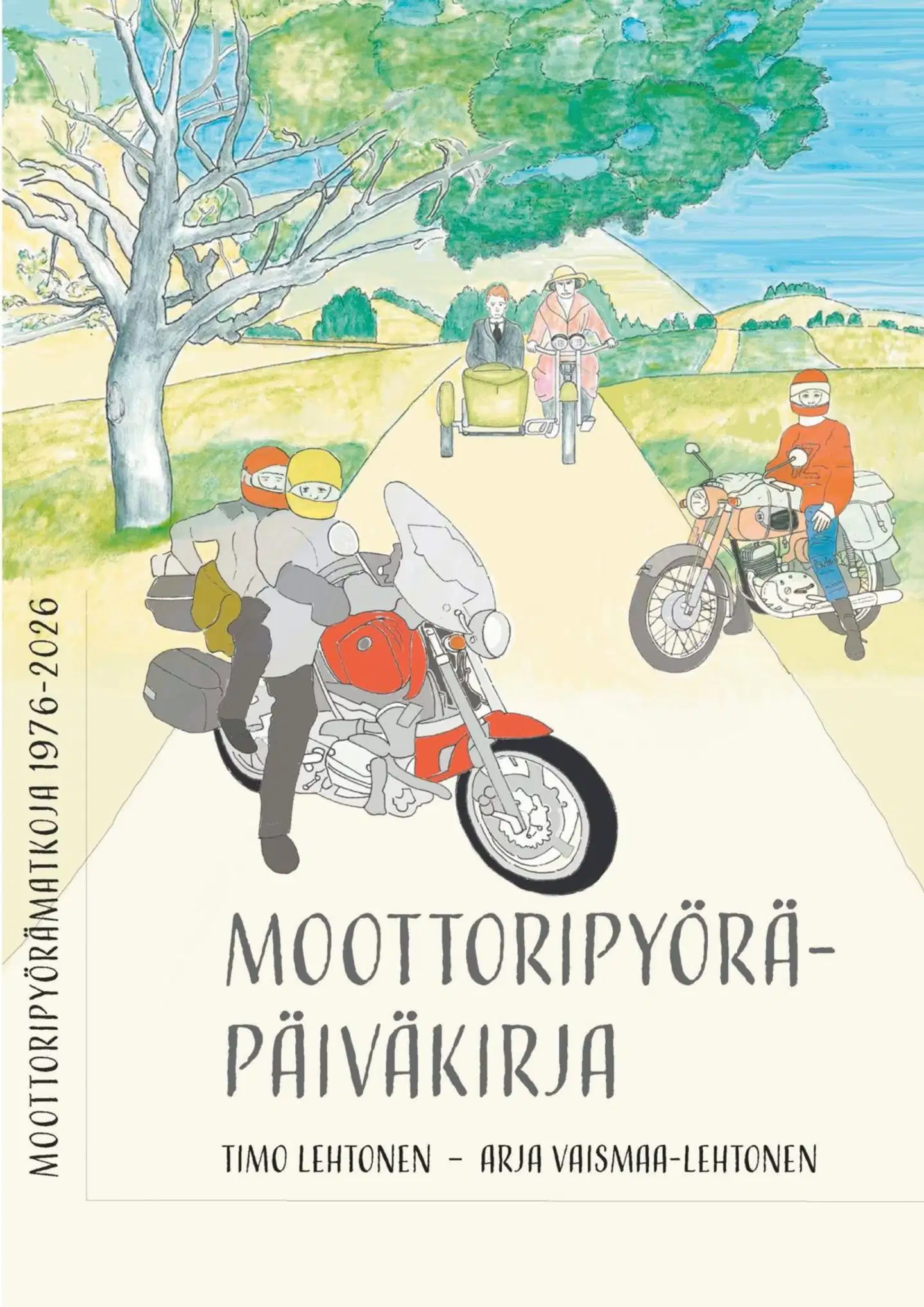 Lehtonen, Moottoripyöräpäiväkirja - Moottoripyörämatkoja 1976 - 2026