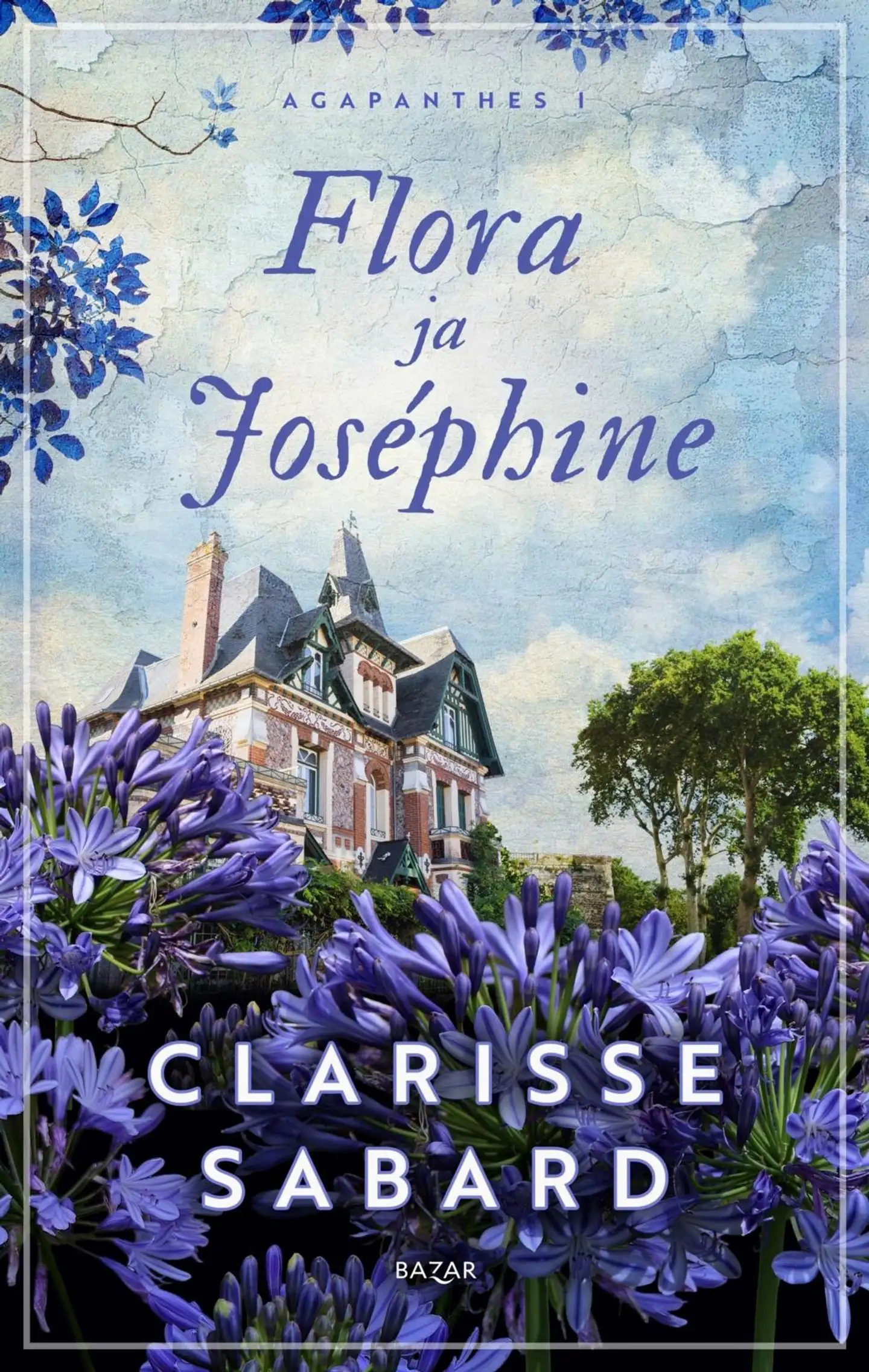 Sabard, Flora ja Joséphine