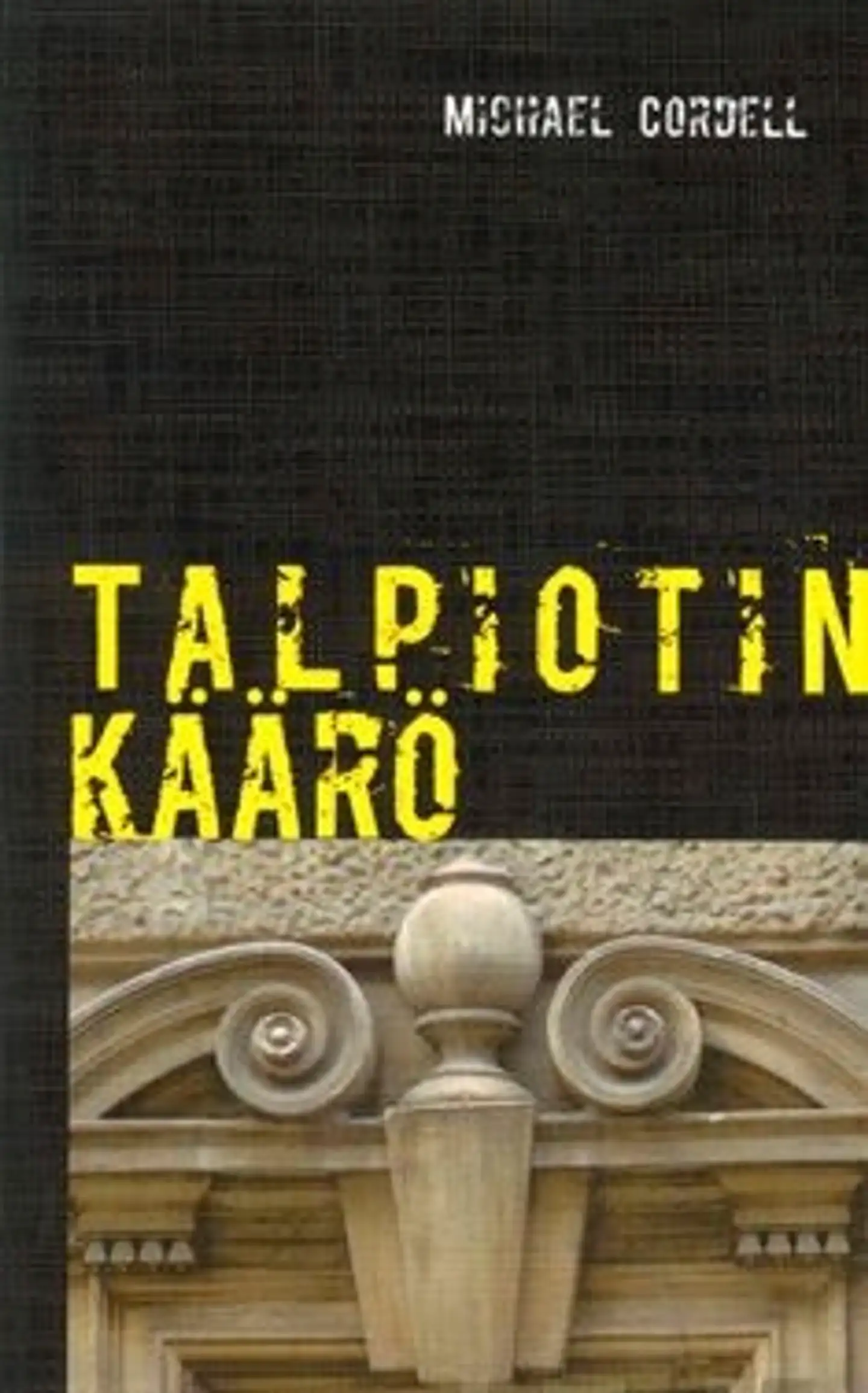 Cordell, Talpiotin käärö