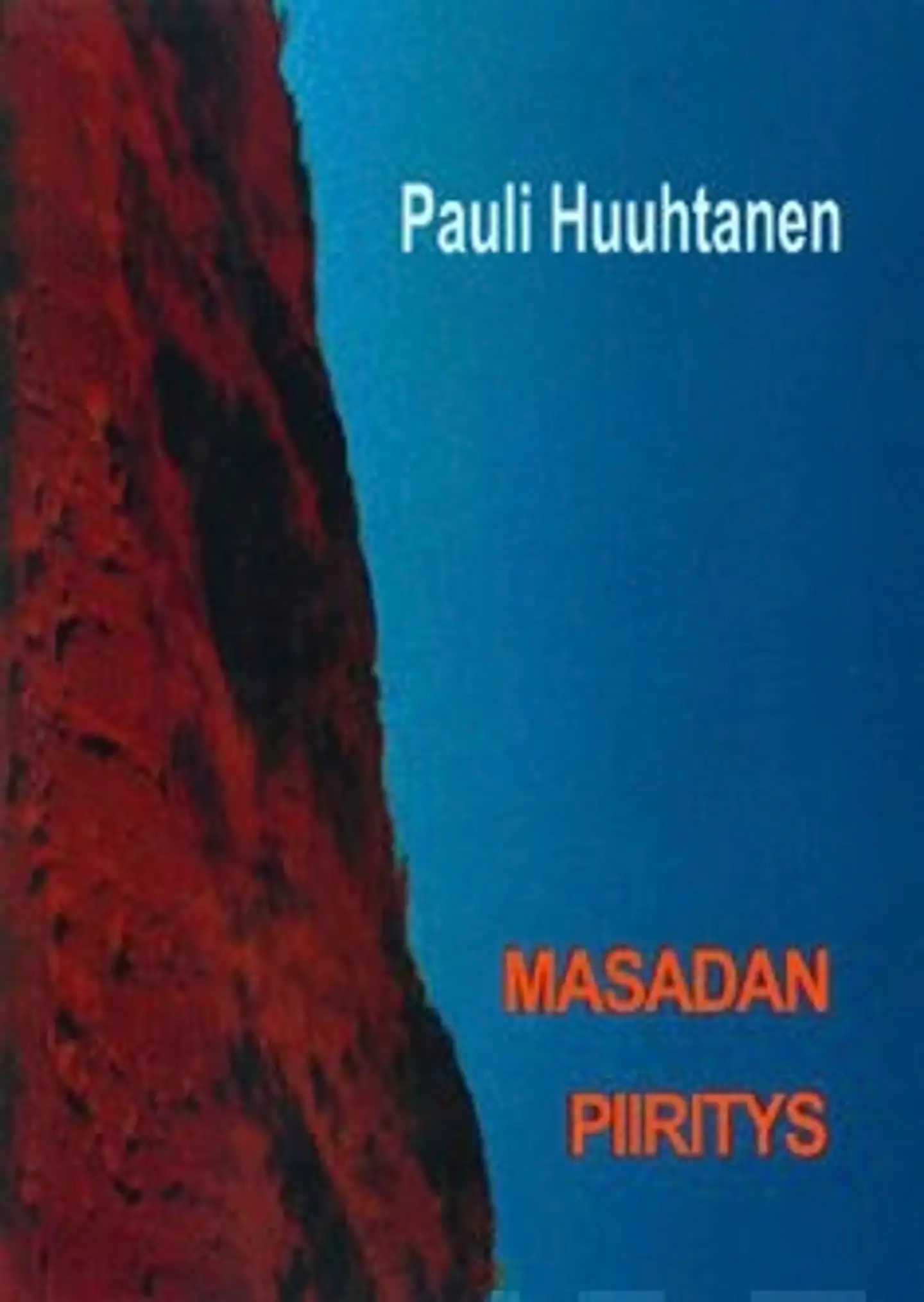 Huuhtanen, Masadan piiritys