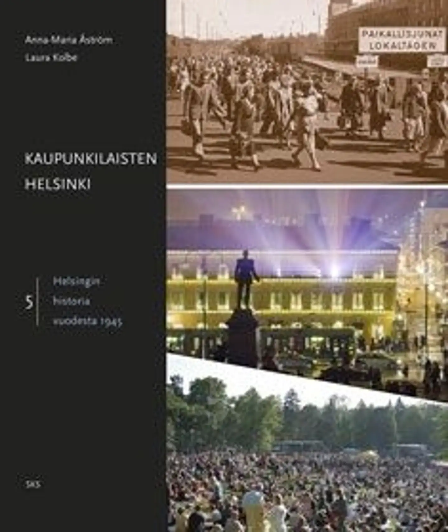 Åström, Kaupunkilaisten Helsinki - Helsingin historia vuodesta 1945