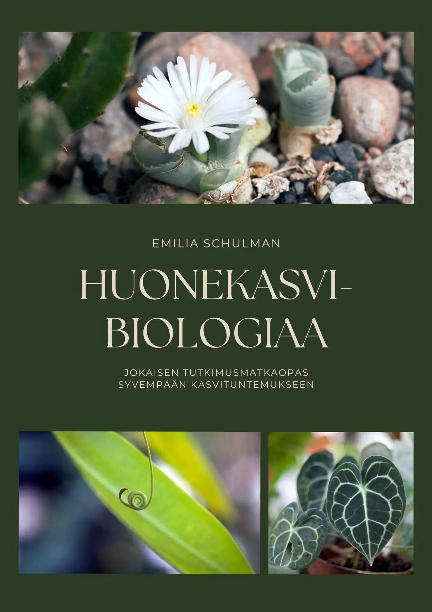 Schulman, Huonekasvibiologiaa - Tutkimusmatkakirja