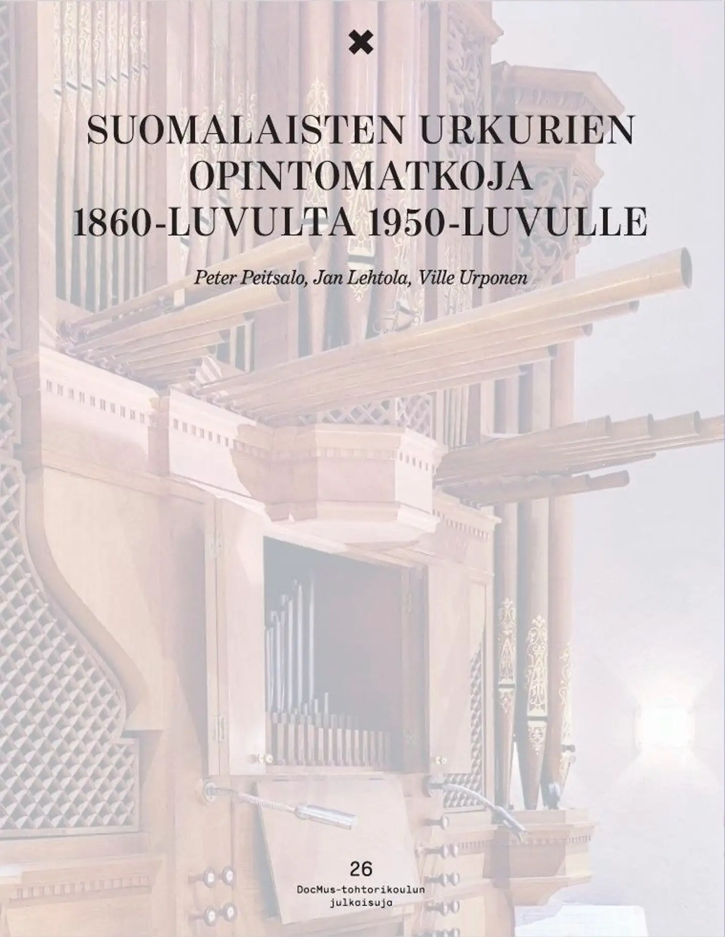 Peitsalo, Suomalaisten urkurien opintomatkoja 1860-luvulta 1950-luvulle