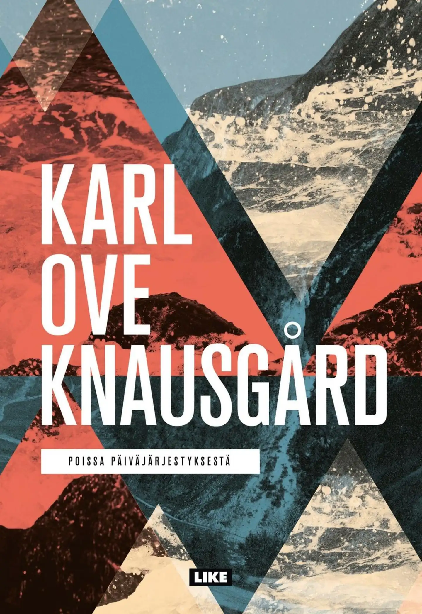 Knausgård, Poissa päiväjärjestyksestä
