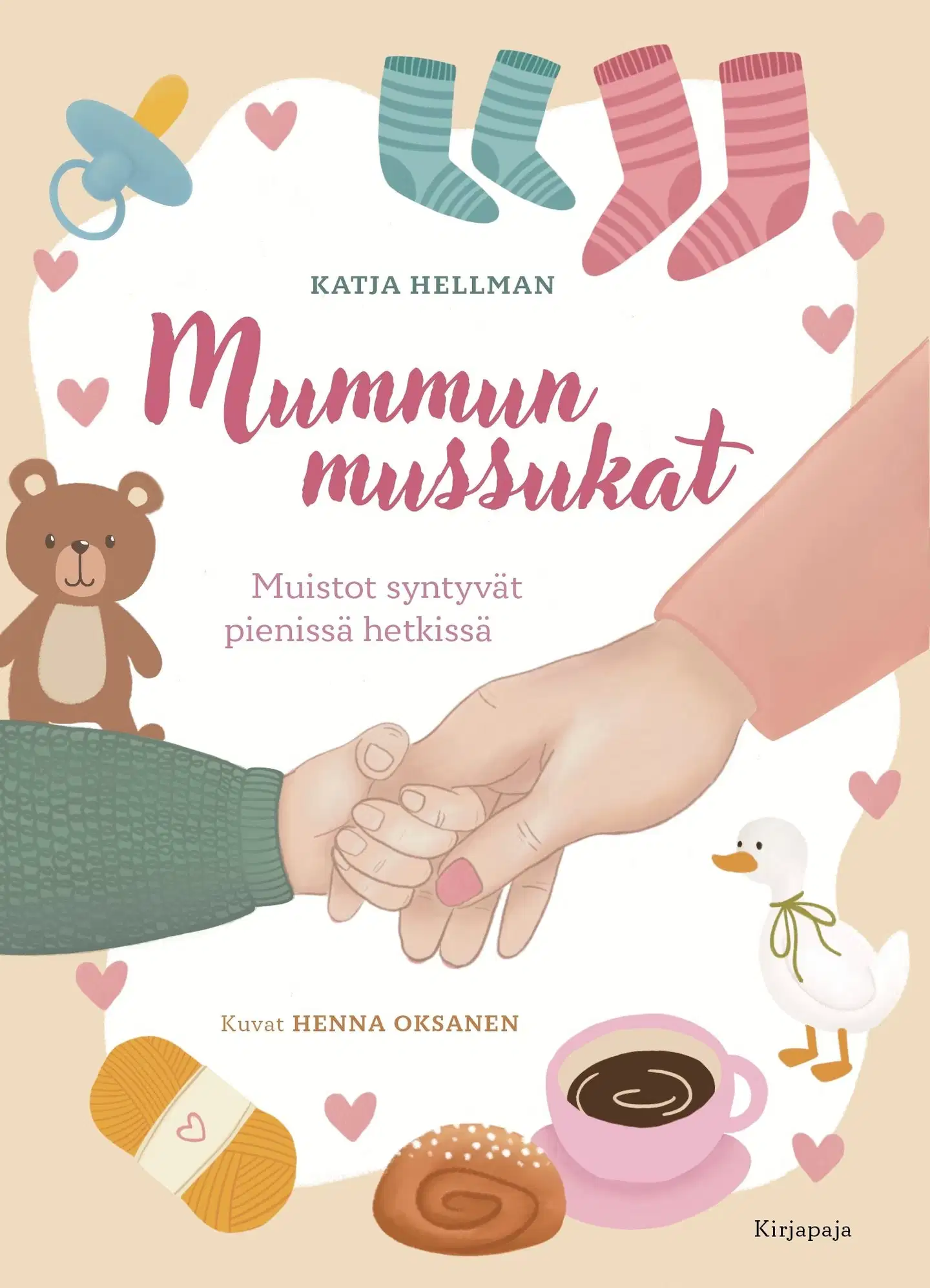 Hellman, Mummun mussukat - Muistot syntyvät pienissä hetkissä