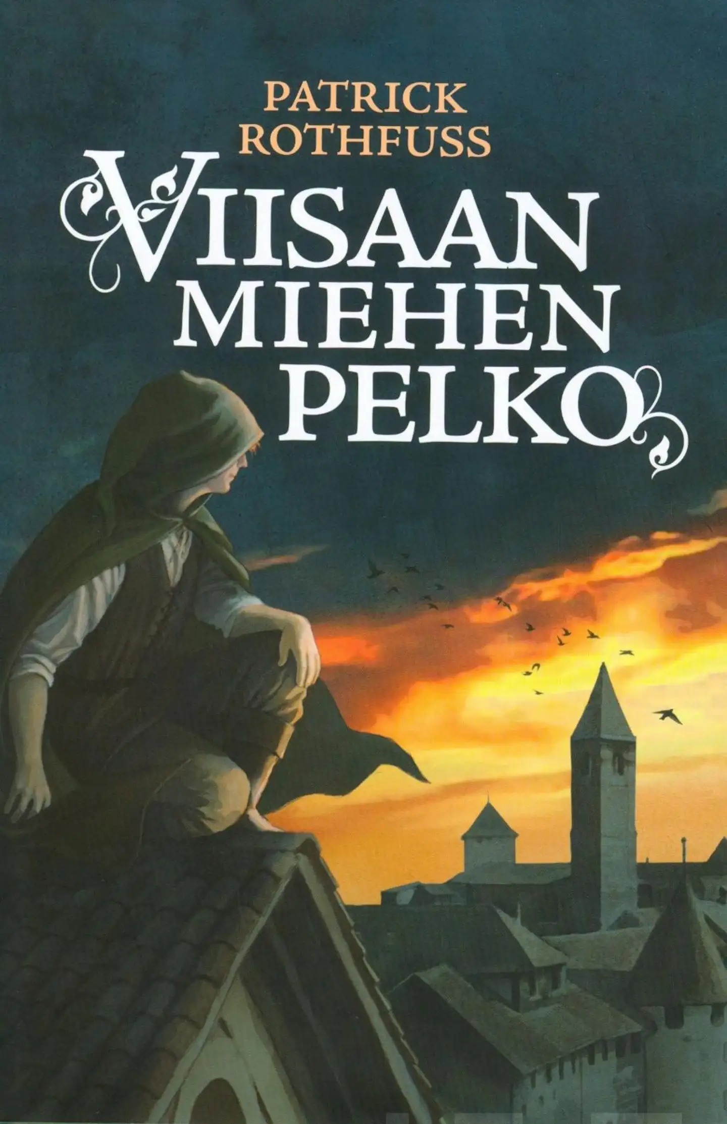 Rothfuss, Viisaan miehen pelko - Kuninkaansurmaajan kronikka: toinen päivä