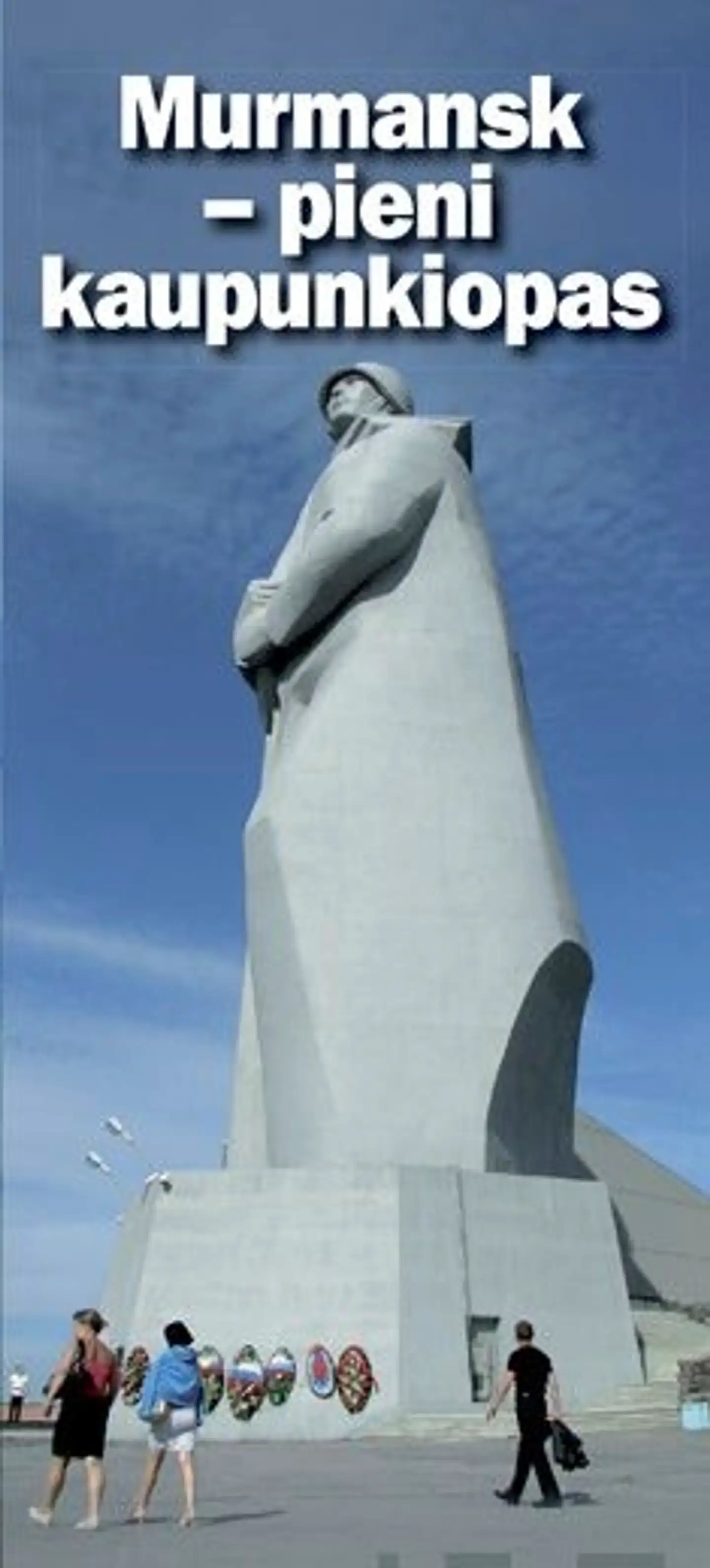 Kreuzenbeck, Murmansk - pieni kaupunkiopas