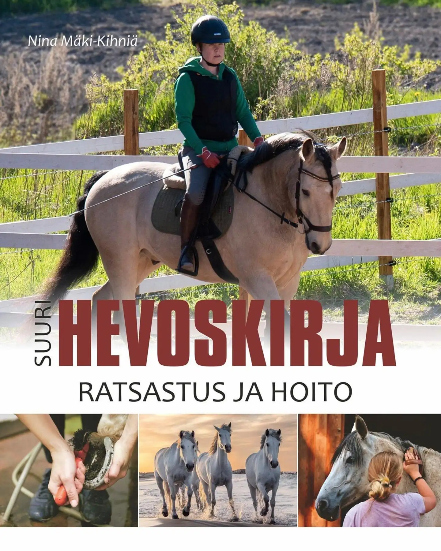 Mäki-Kihniä, Suuri hevoskirja - Ratsastus ja hoito