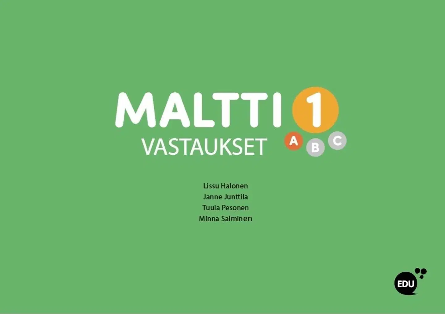 Halonen, Maltti 1A Vastaukset