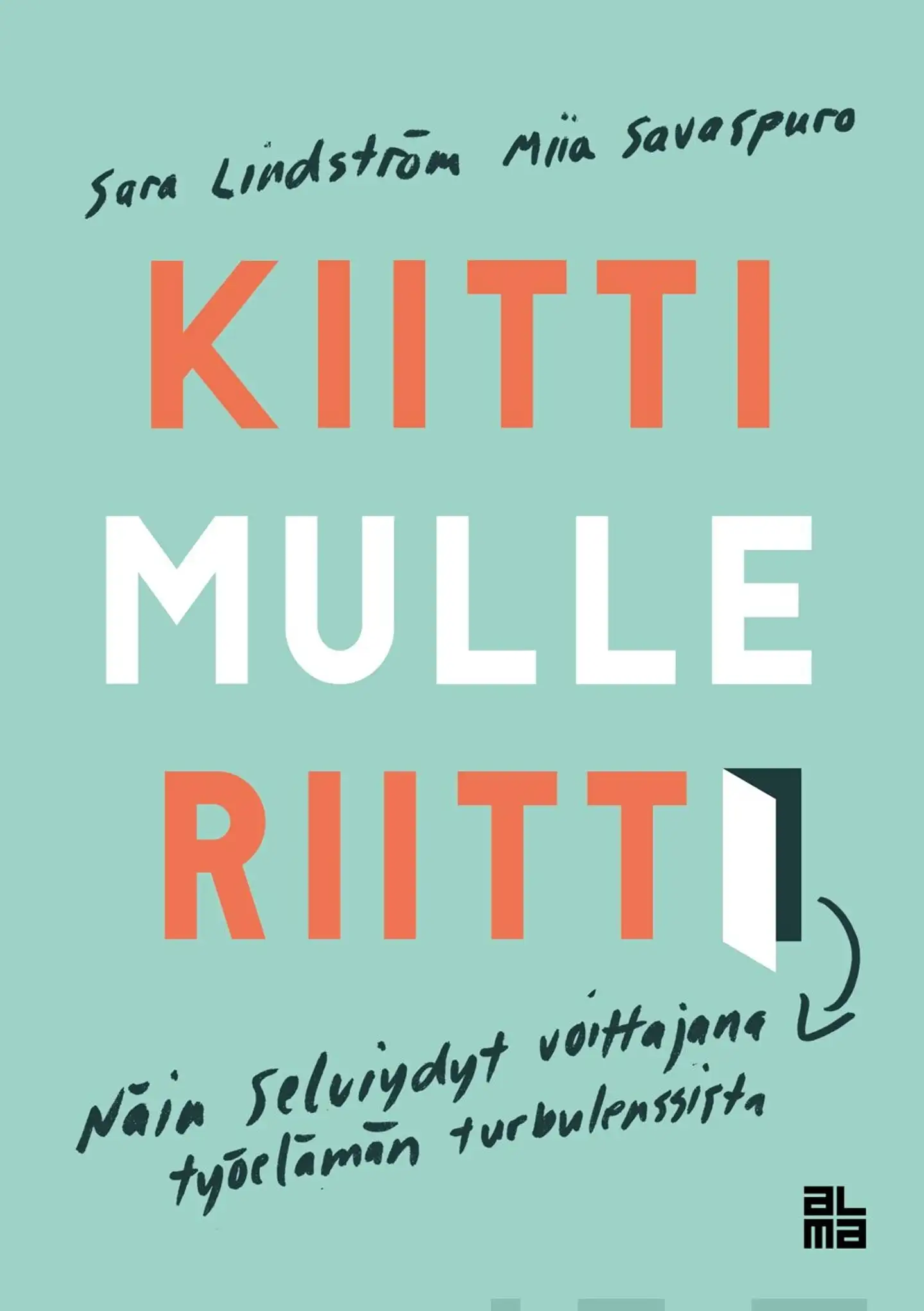 Lindström, Kiitti mulle riitti - Näin selviydyt voittajana työelämän turbulenssista