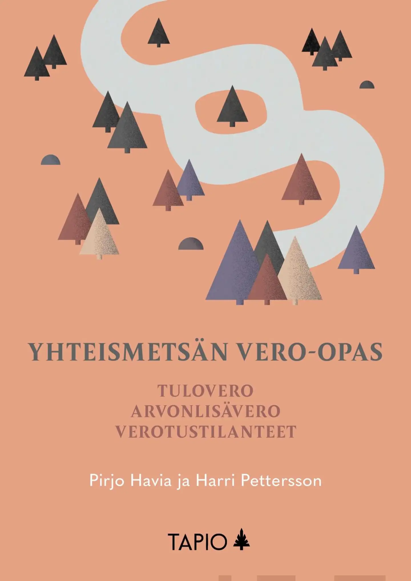 Havia, Yhteismetsän vero-opas - Tulovero, arvonlisävero, verotustilanteet