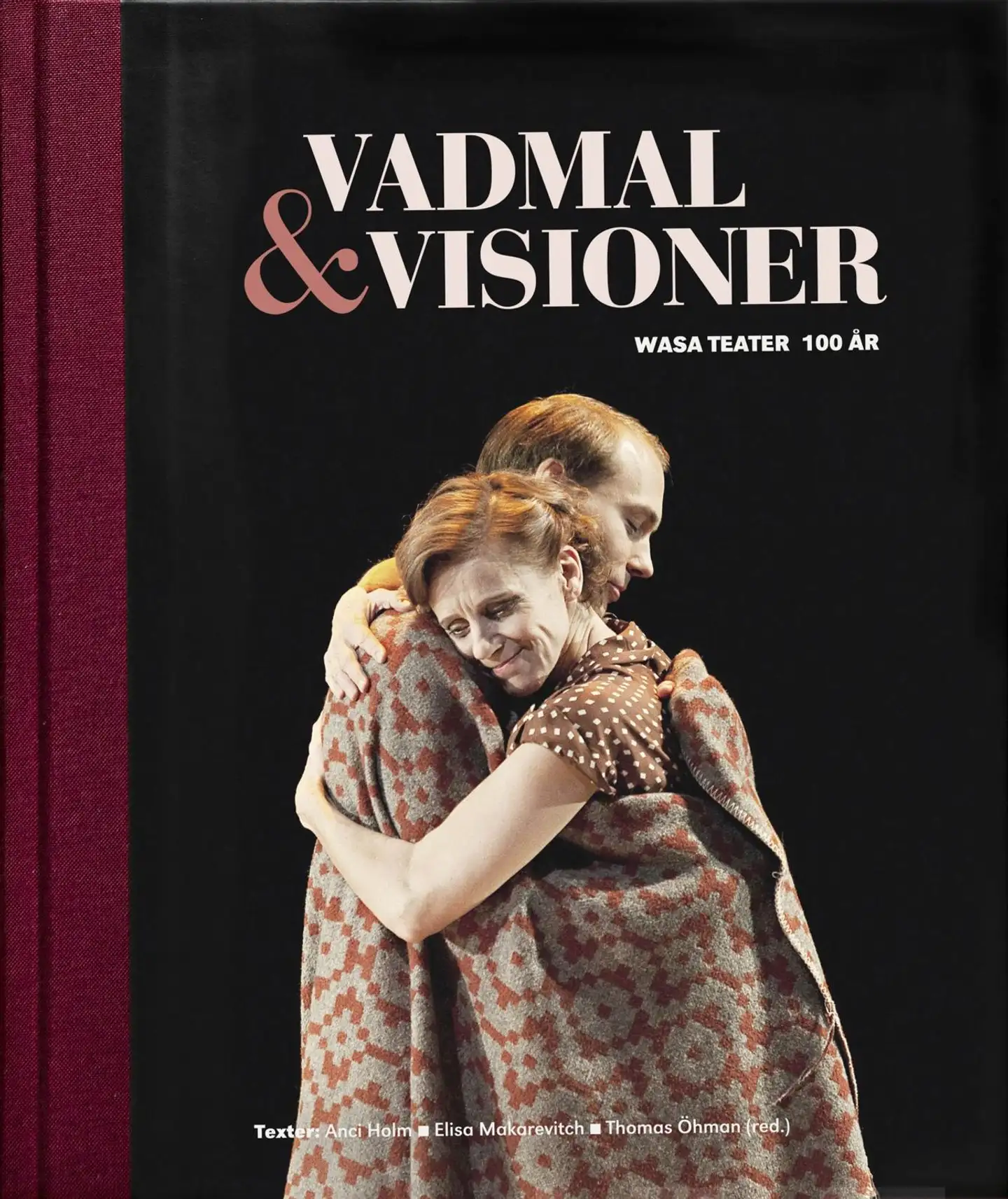 Holm, Vadmal & visioner - Wasa Teater 100 år