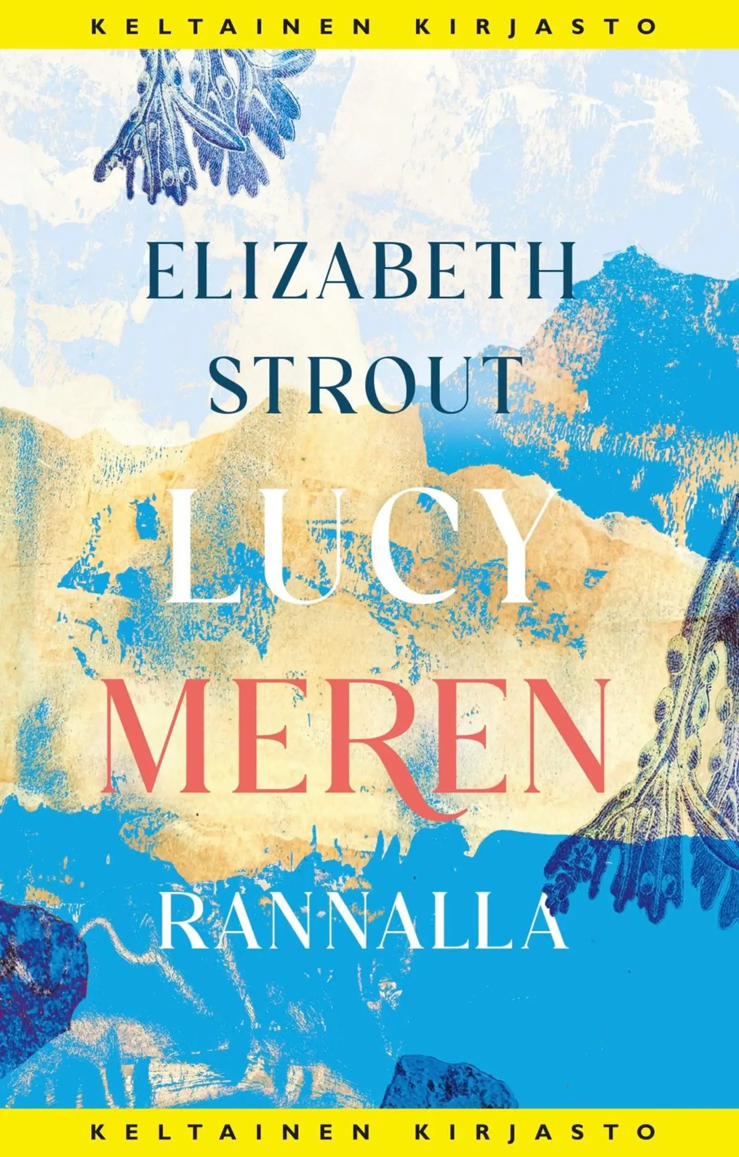 Strout, Lucy meren rannalla