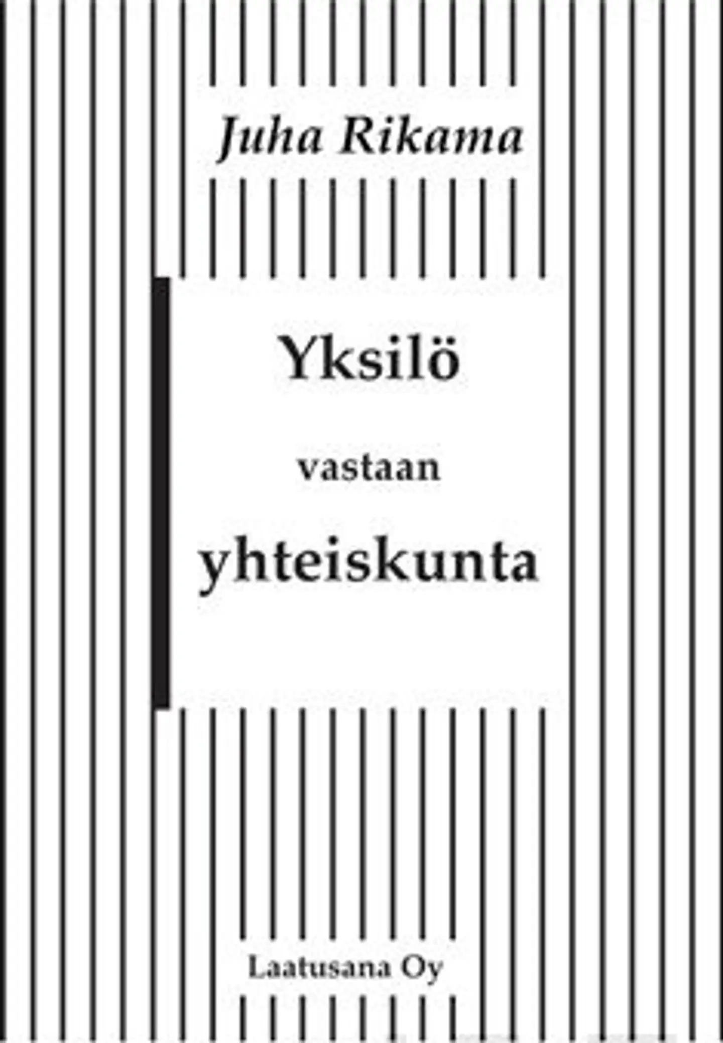 Rikama, Yksilö vastaan yhteiskunta - esseitä