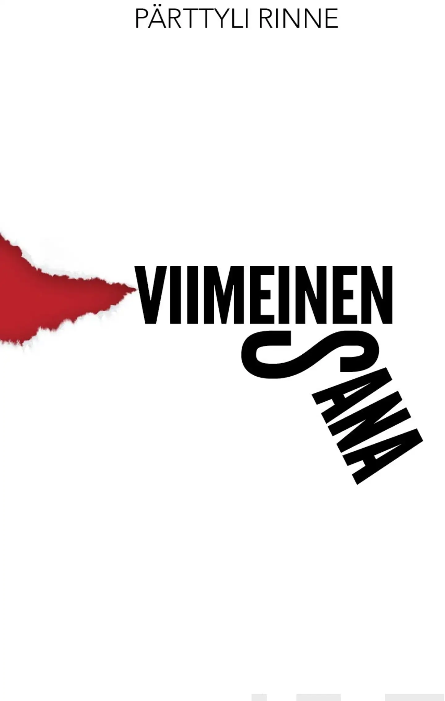 Rinne, Viimeinen sana