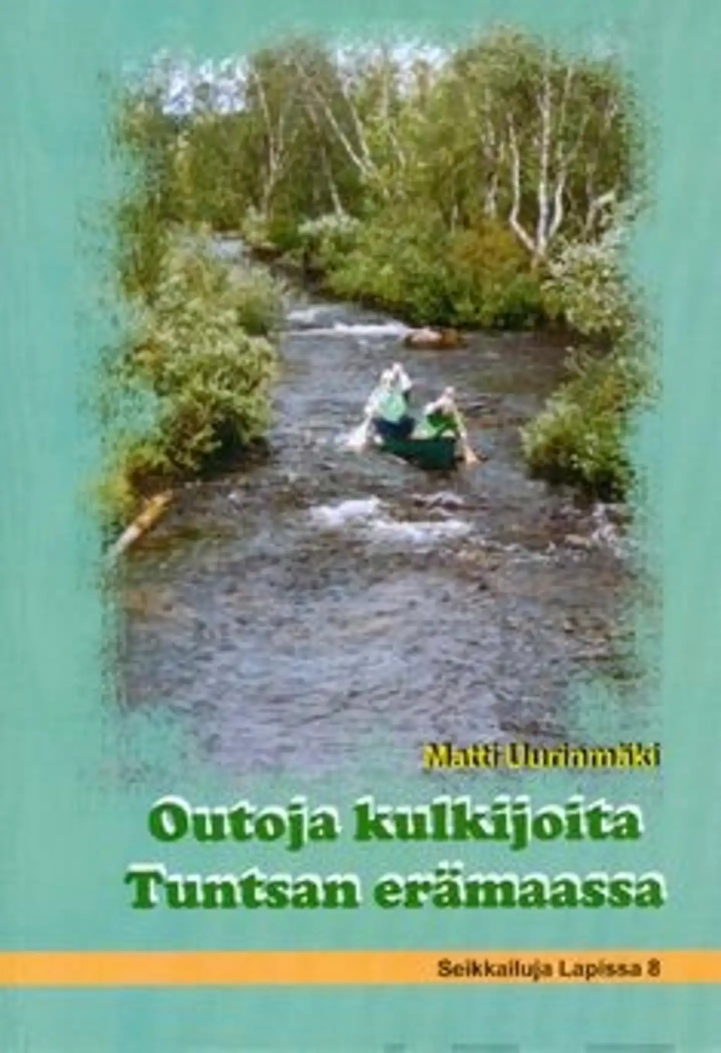 Uurinmäki, Outoja kulkijoita Tuntsan erämaassa