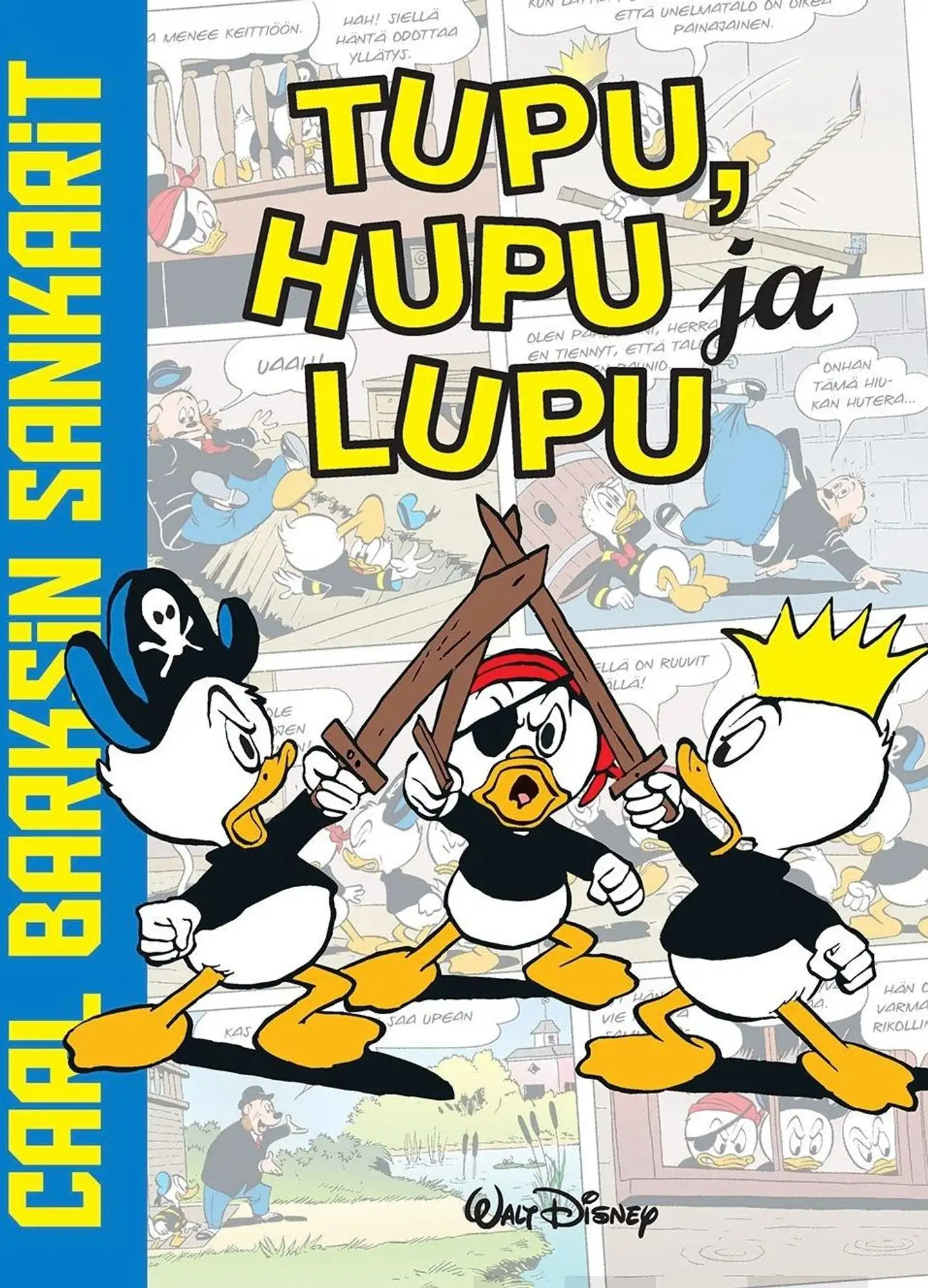 Carl Barksin sankarit: Tupu, Hupu ja Lupu