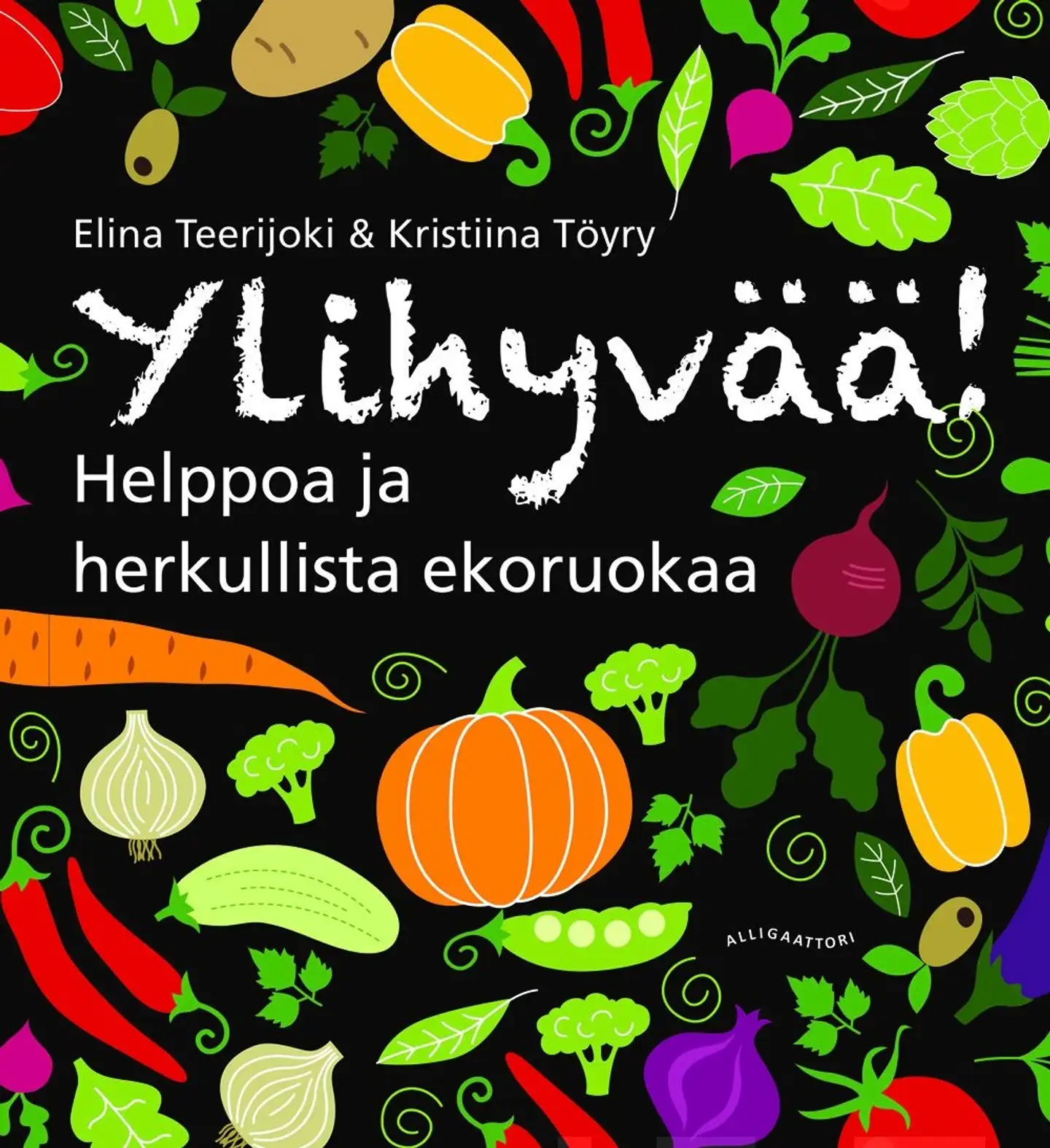 Teerijoki, Ylihyvää! - helppoa ja herkullista ekoruokaa