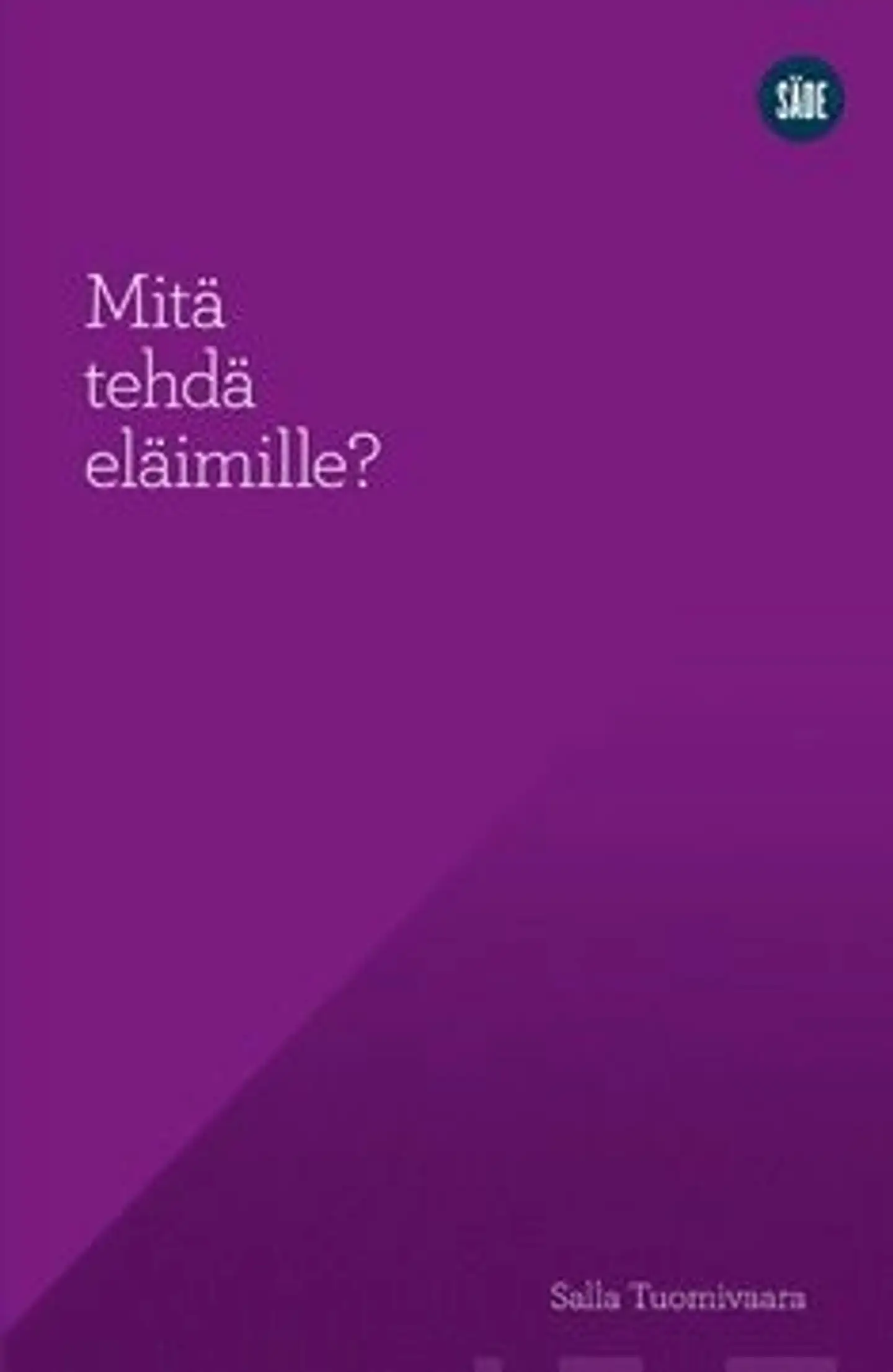 Tuomivaara, Mitä tehdä eläimille?