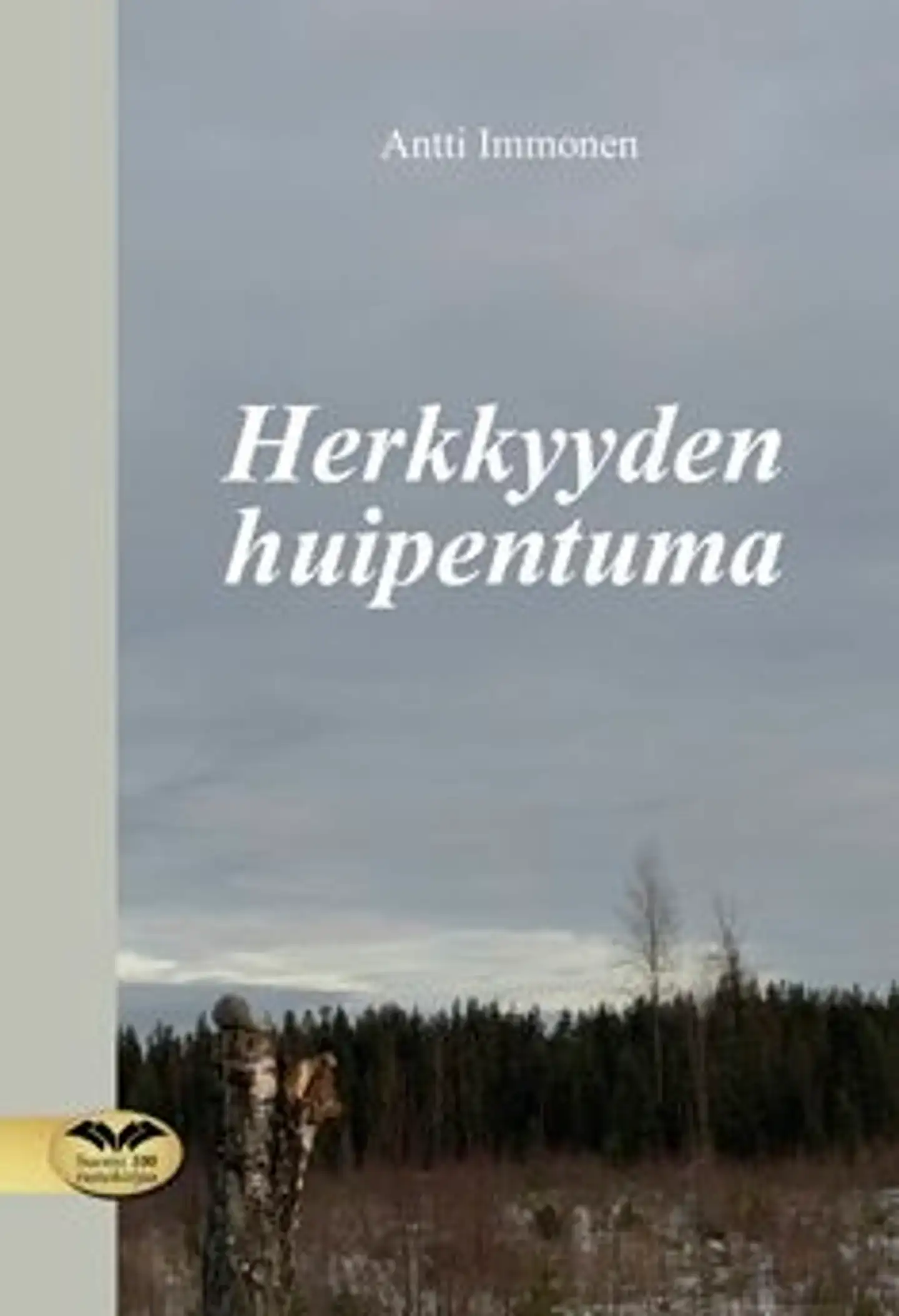 Immonen, Herkkyyden huipentuma