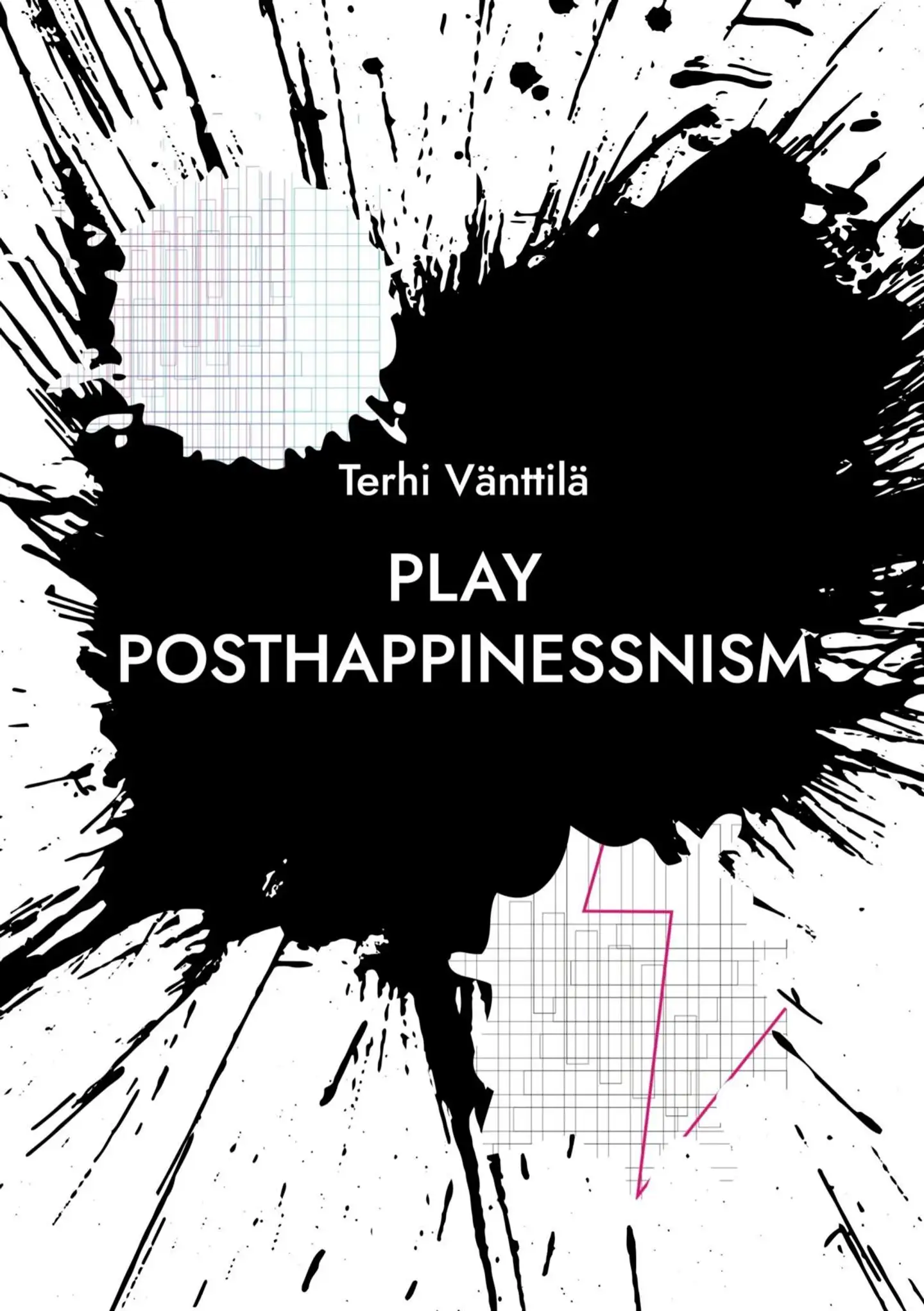 Vänttilä, Play posthappinessnism