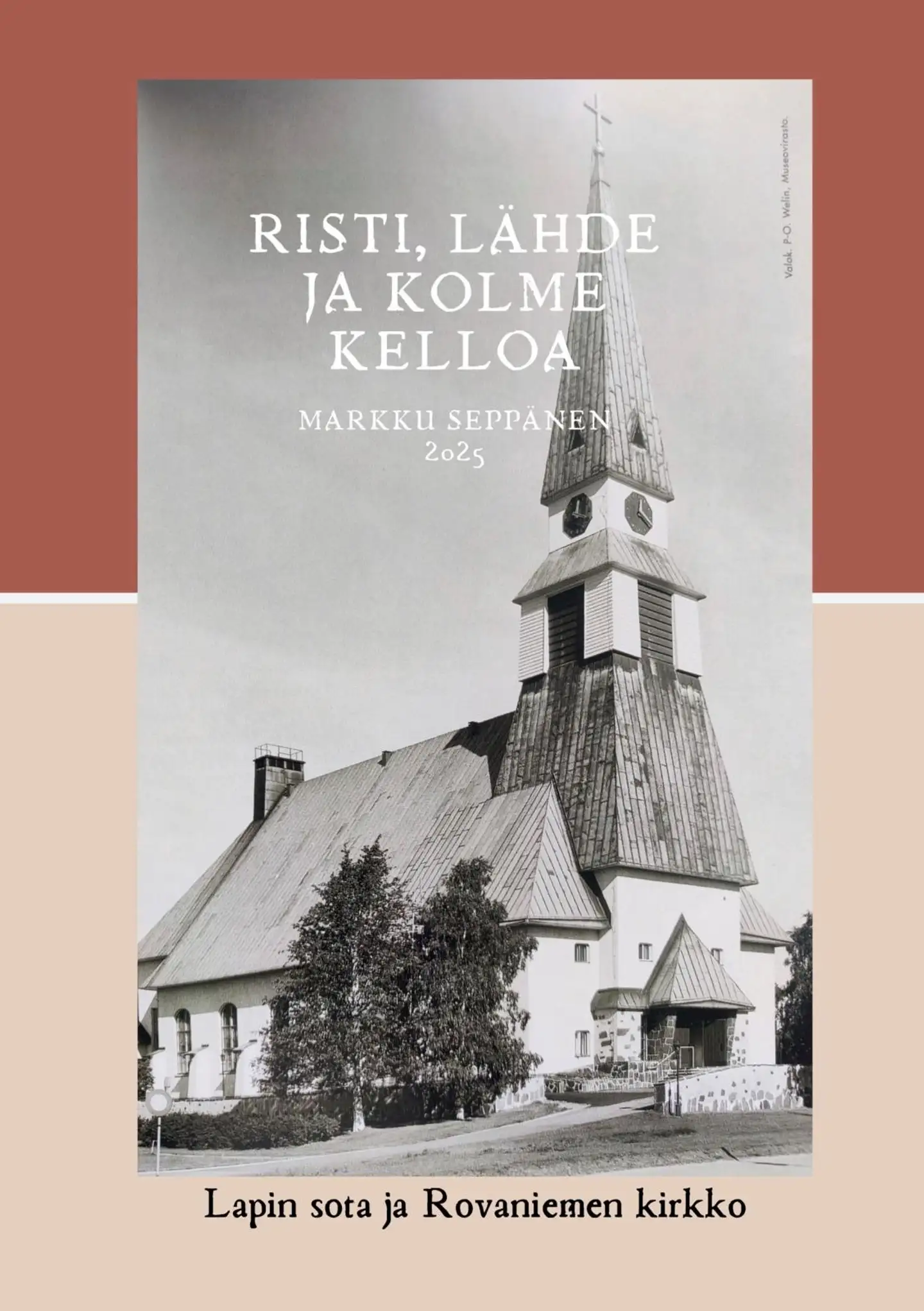 Seppänen, Risti, lähde ja kolme kelloa - Lapin sota ja Rovaniemen kirkko