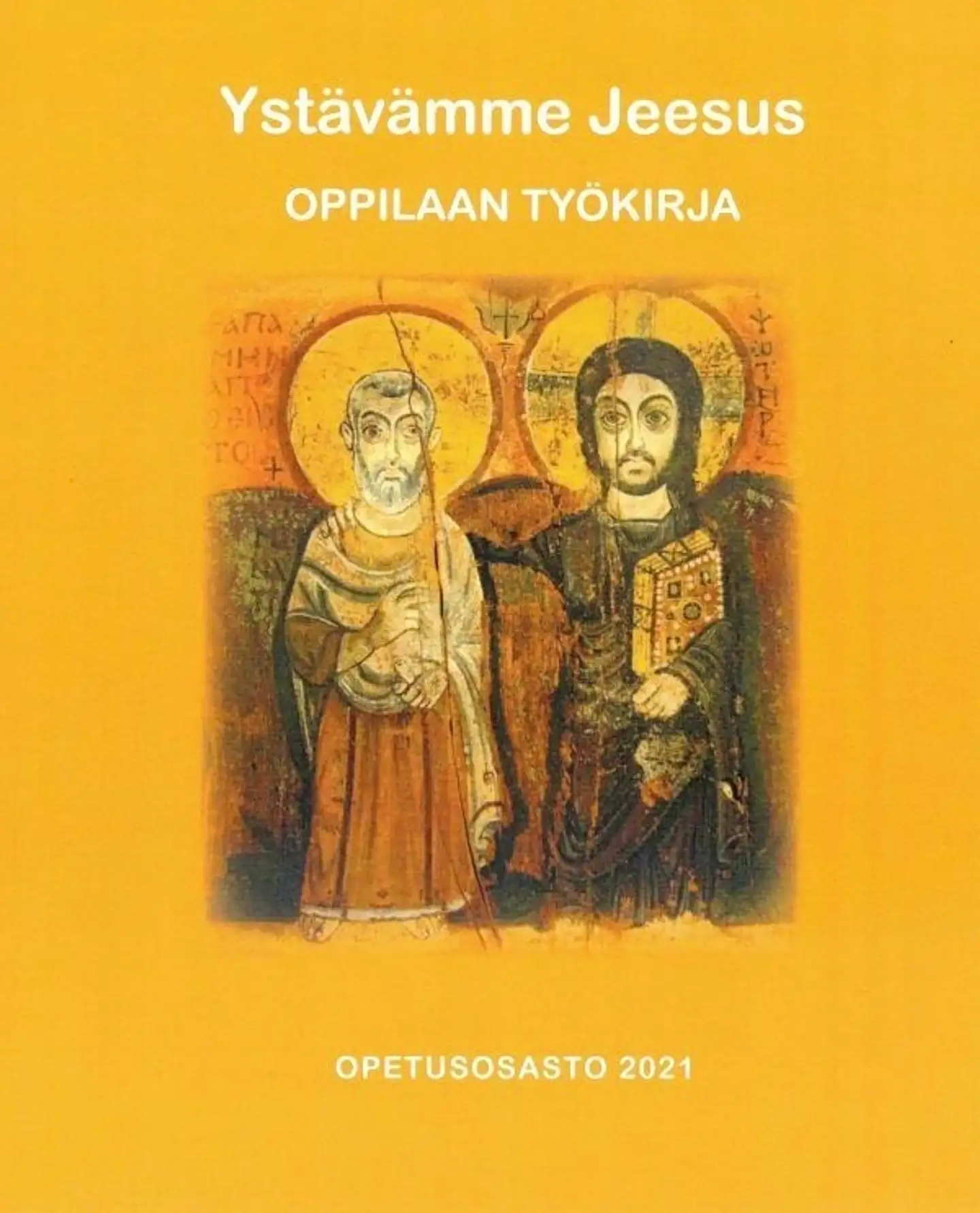 Erlandsson, Ystävämme Jeesus - Oppilaan vihko