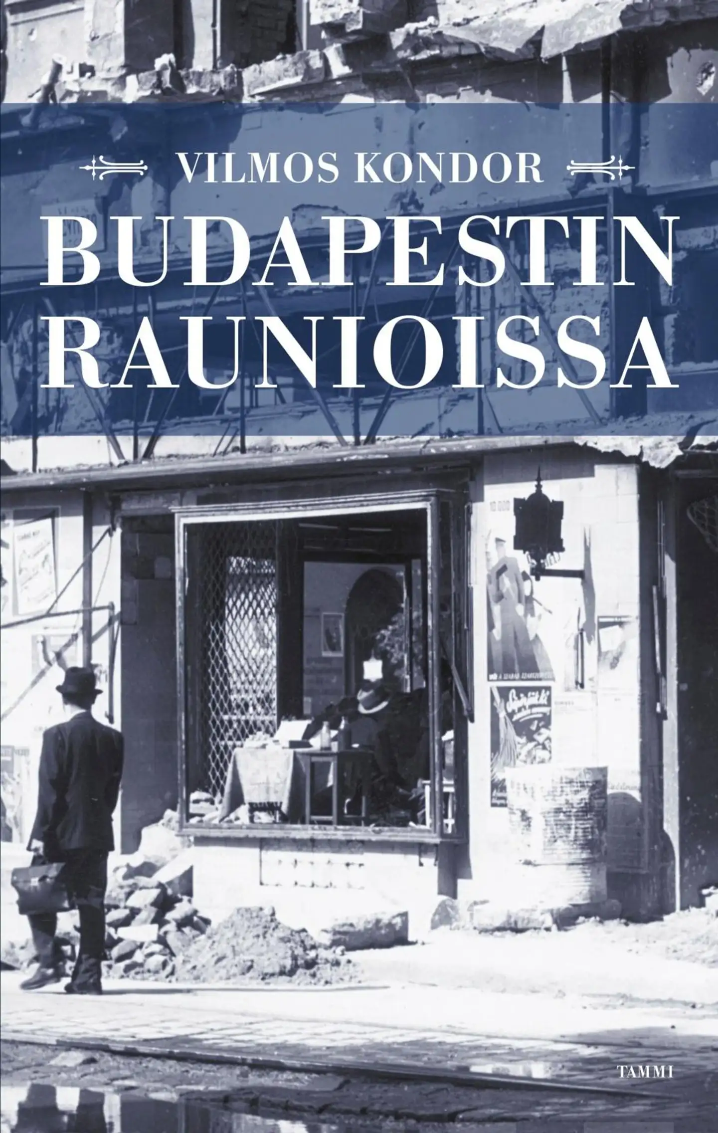 Kondor, Budapestin raunioissa