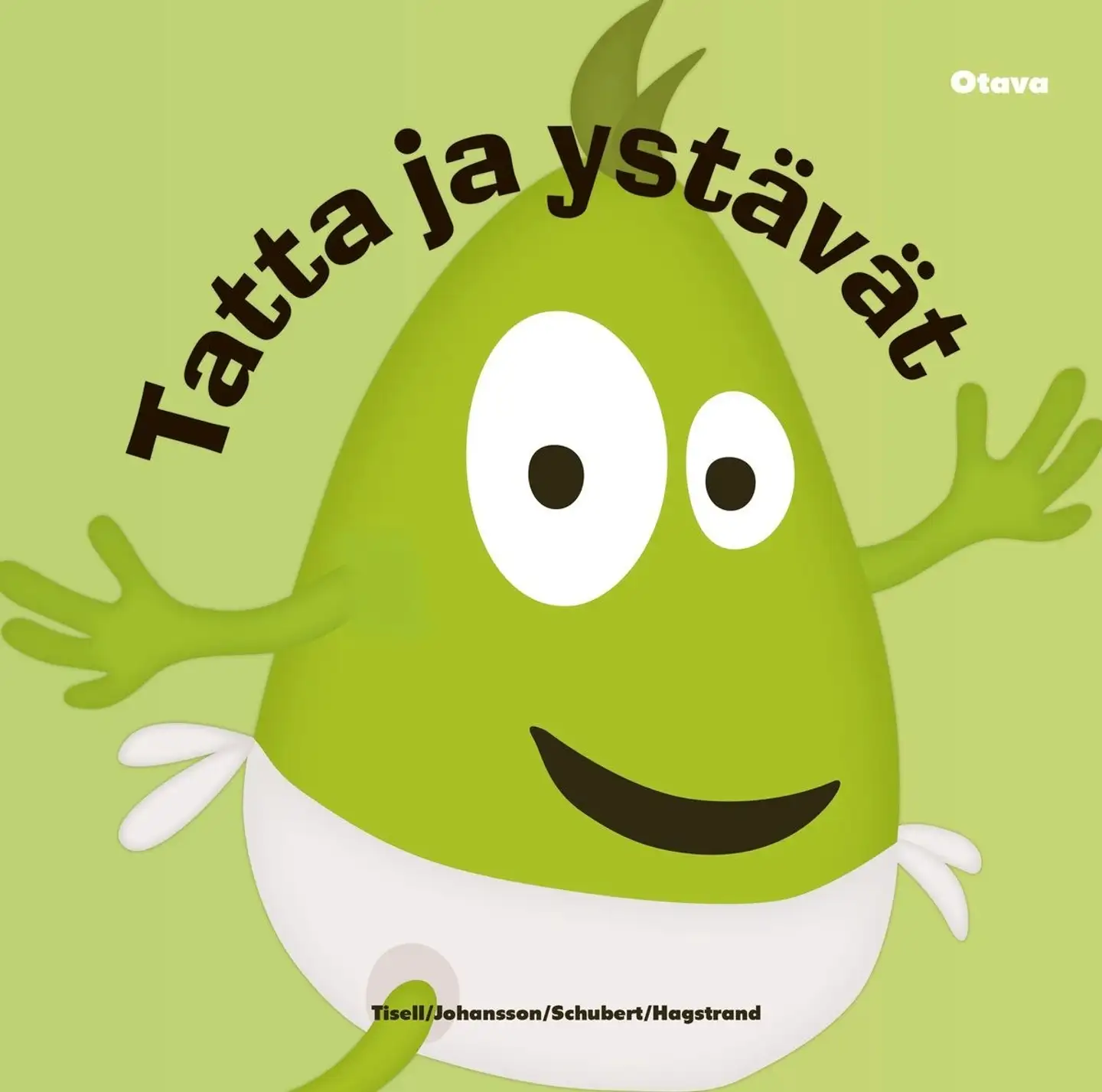 Tisell, Papattajat - Tatta ja ystävät