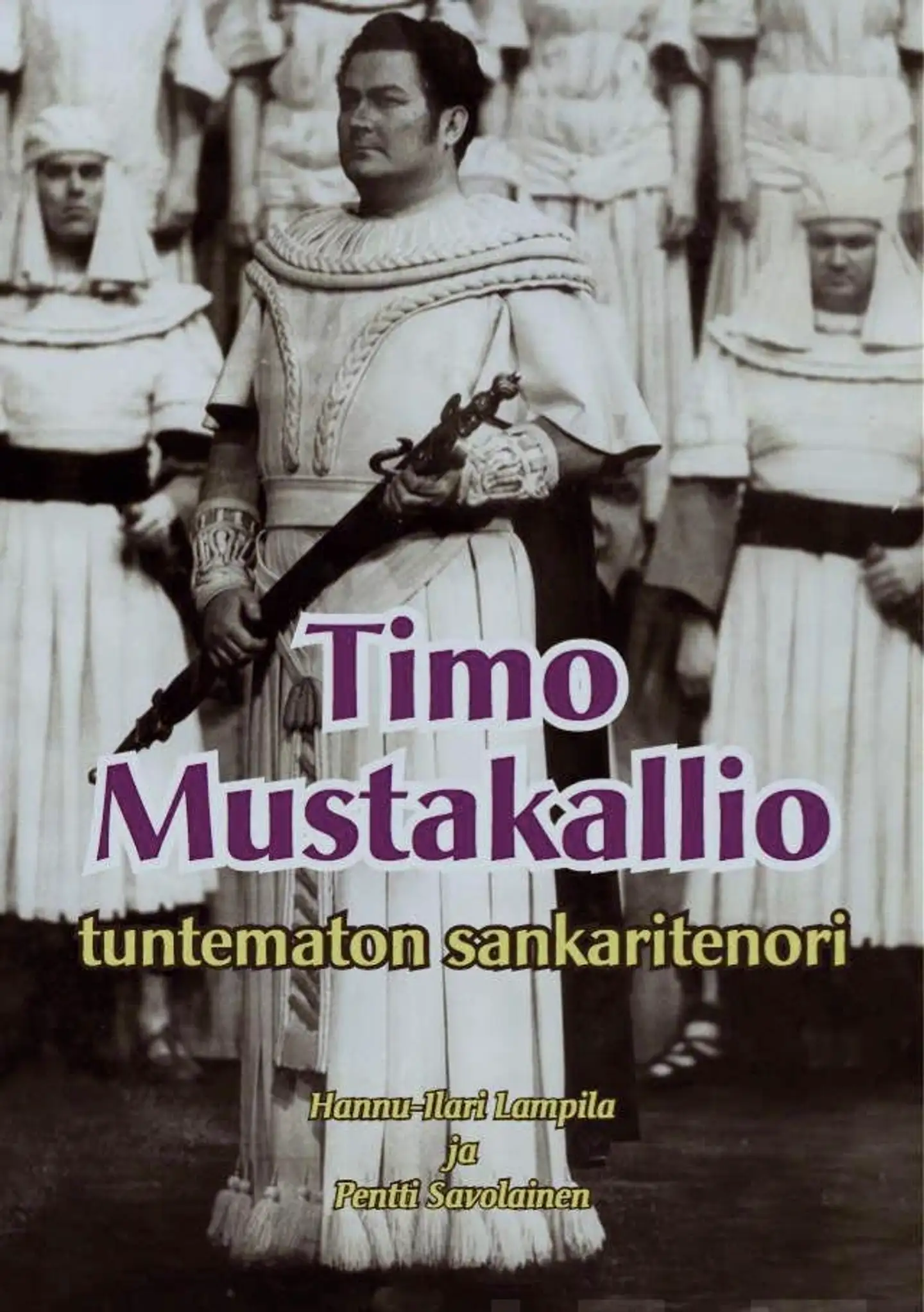 Timo Mustakallio (+cd) - Tuntematon sankaritenori