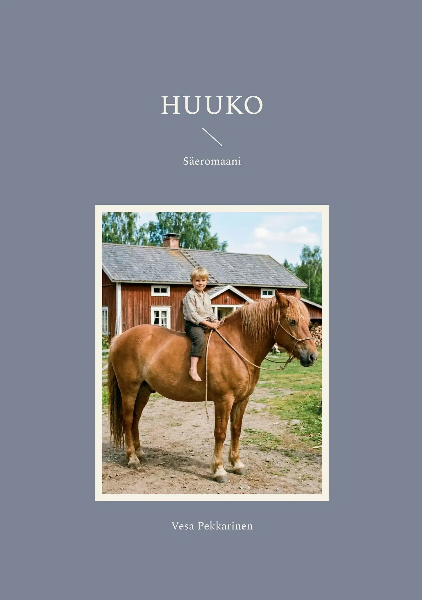 Pekkarinen, Huuko - Säeromaani