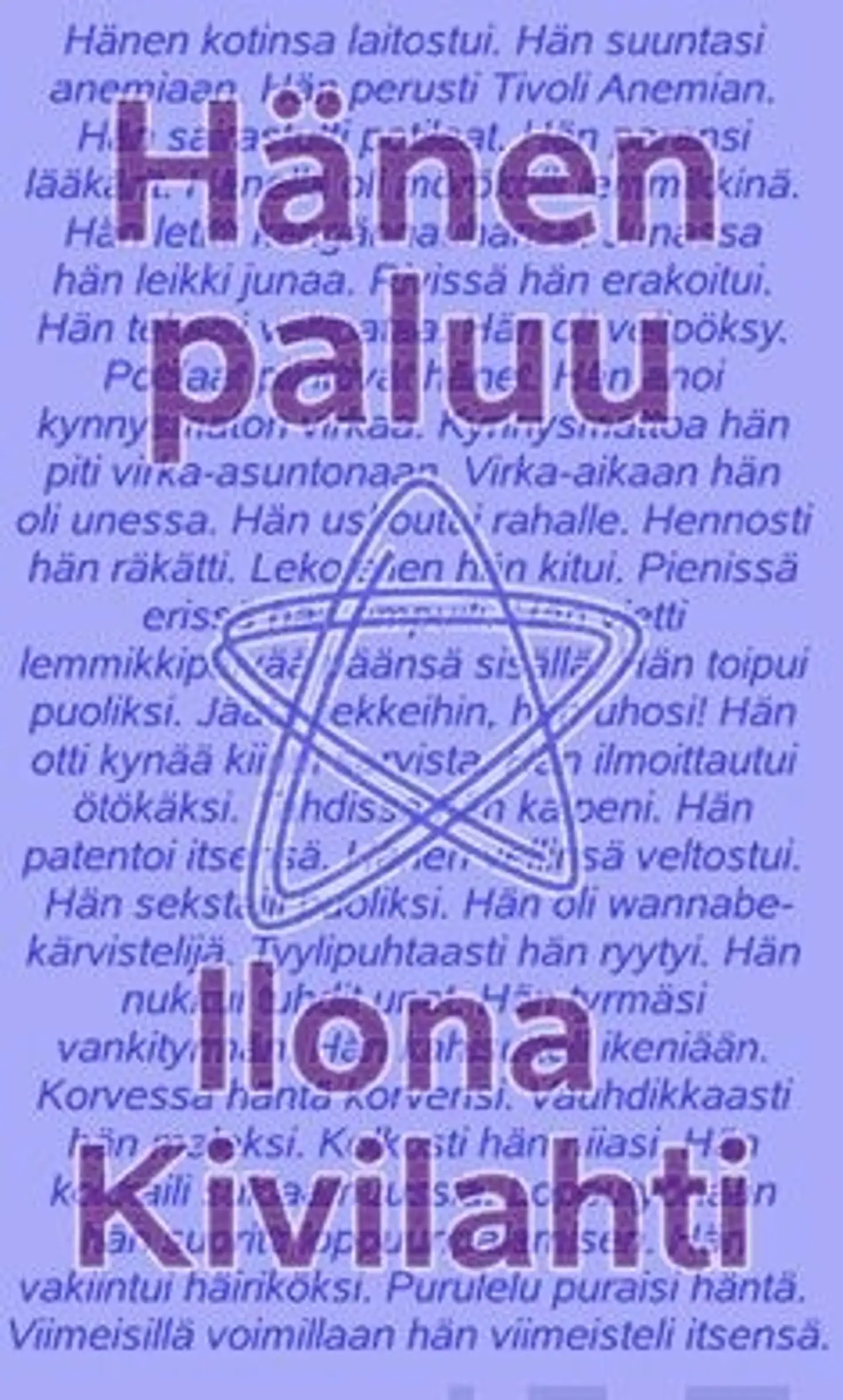 Kivilahti, Hänen paluu