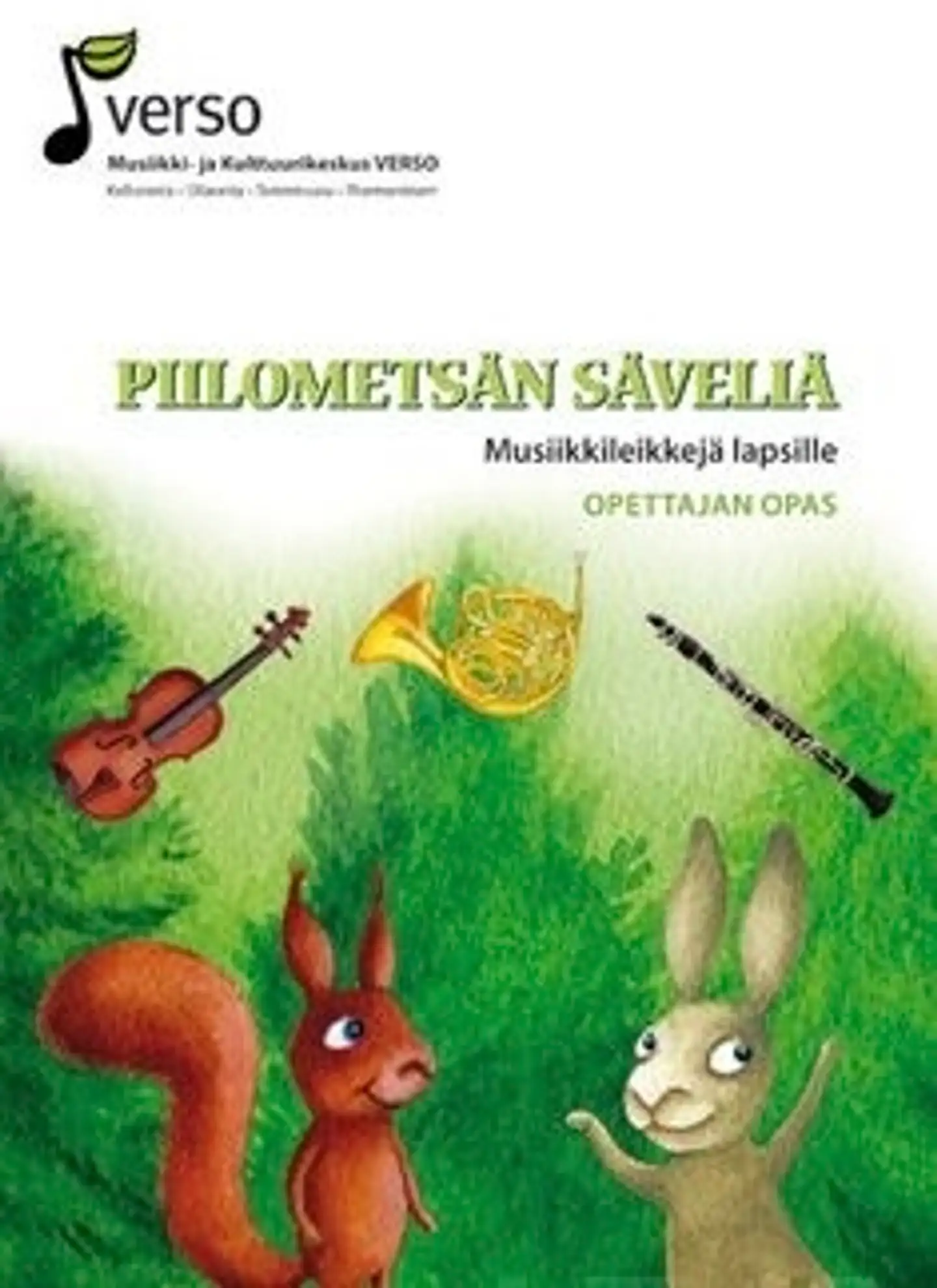 Kallioranta, Piilometsän säveliä - Musiikkileikkejä lapsille - opettajan opas