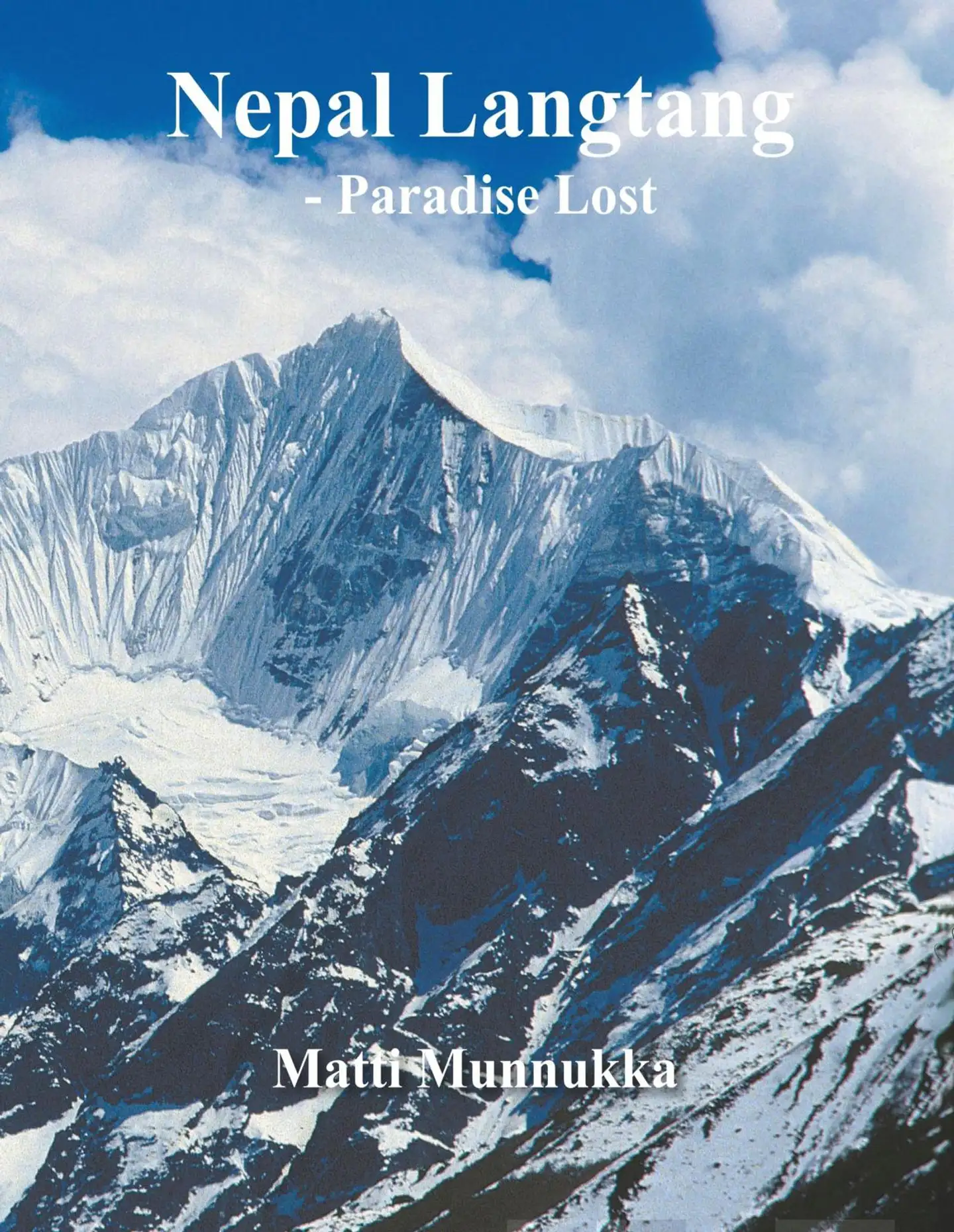 Munnukka, Nepal Langtang - Paradise lost