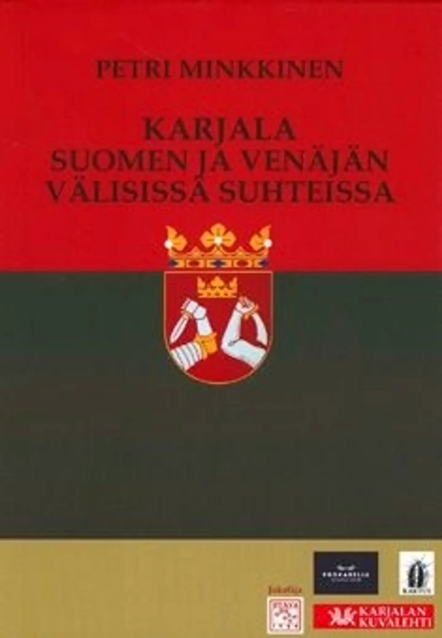 Minkkinen, Karjala Suomen ja Venäjän välisissä suhteissa